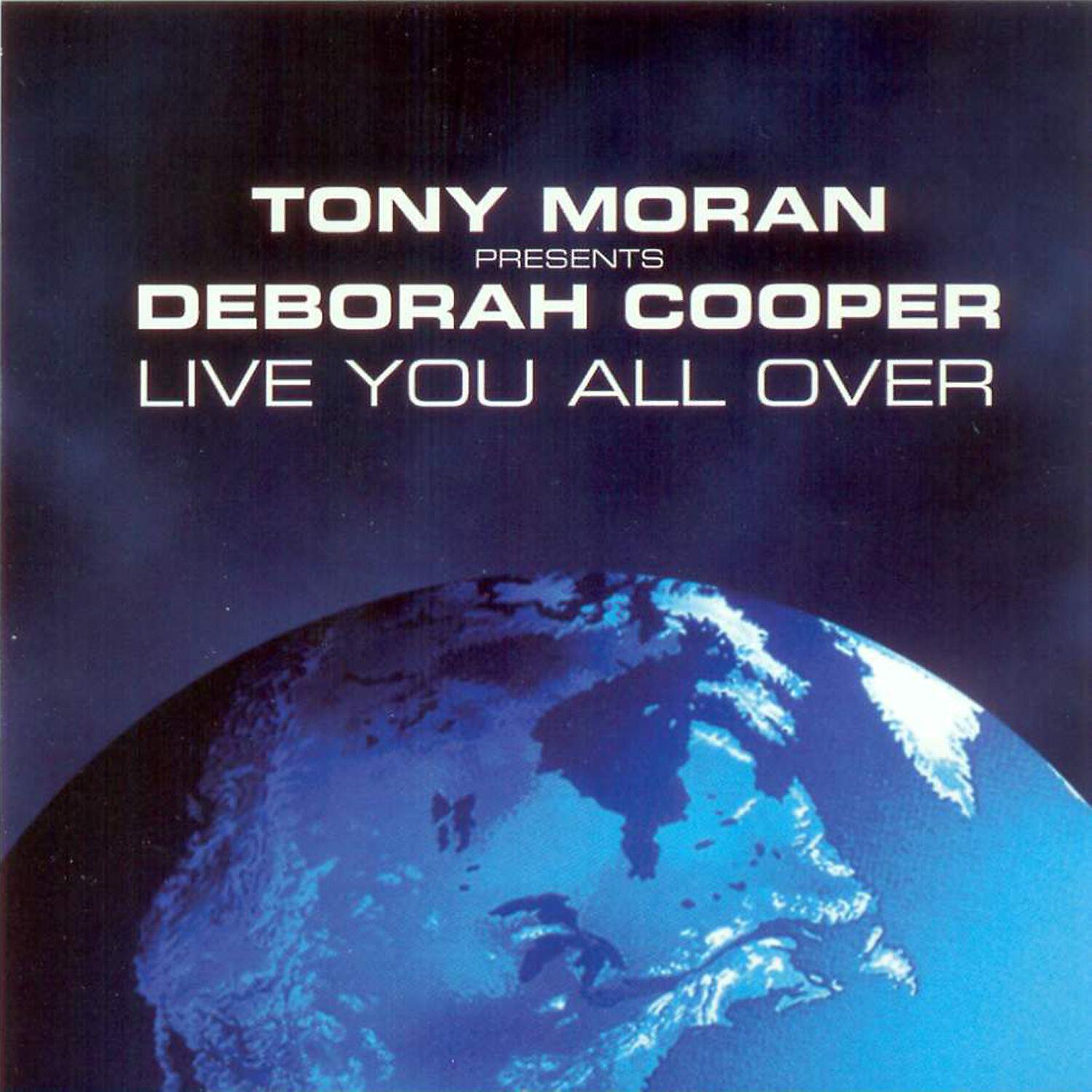 Tony Moran Presents Deborah Cooper - Live You All Over  (Gomi + Escape Remix)