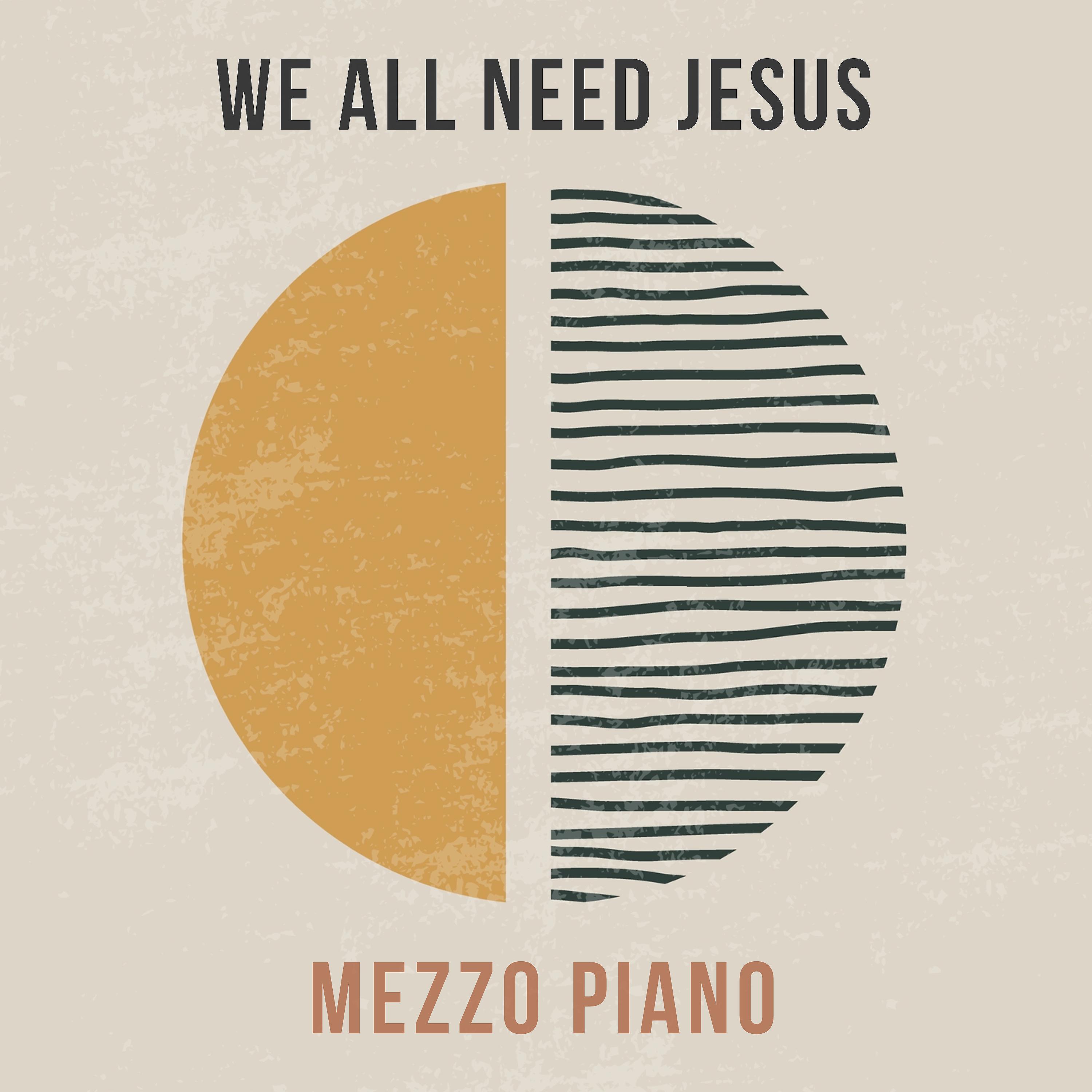 Постер альбома We All Need Jesus