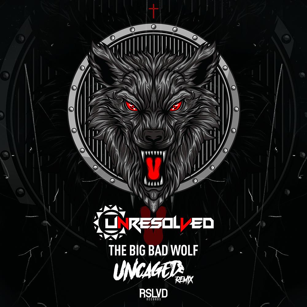 Постер альбома The Big Bad Wolf (Uncaged Remix)