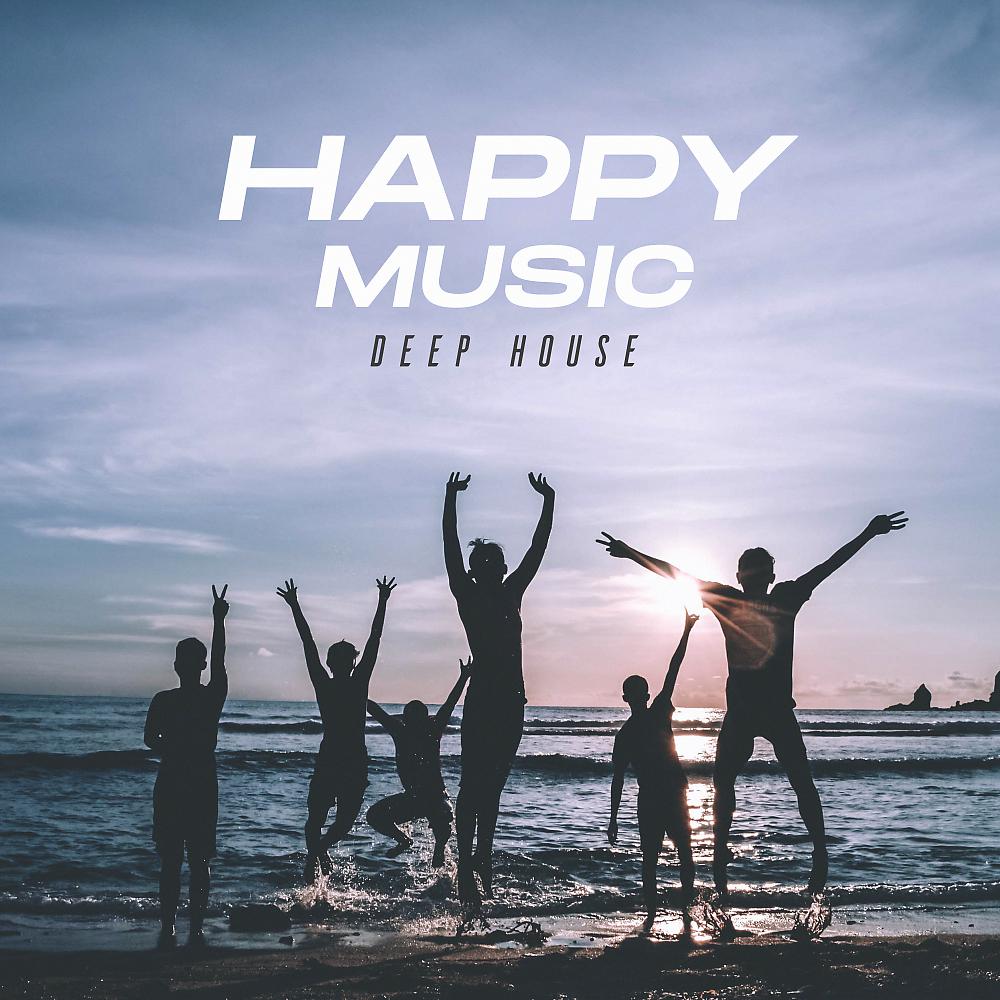 Постер альбома Happy Music Deep House