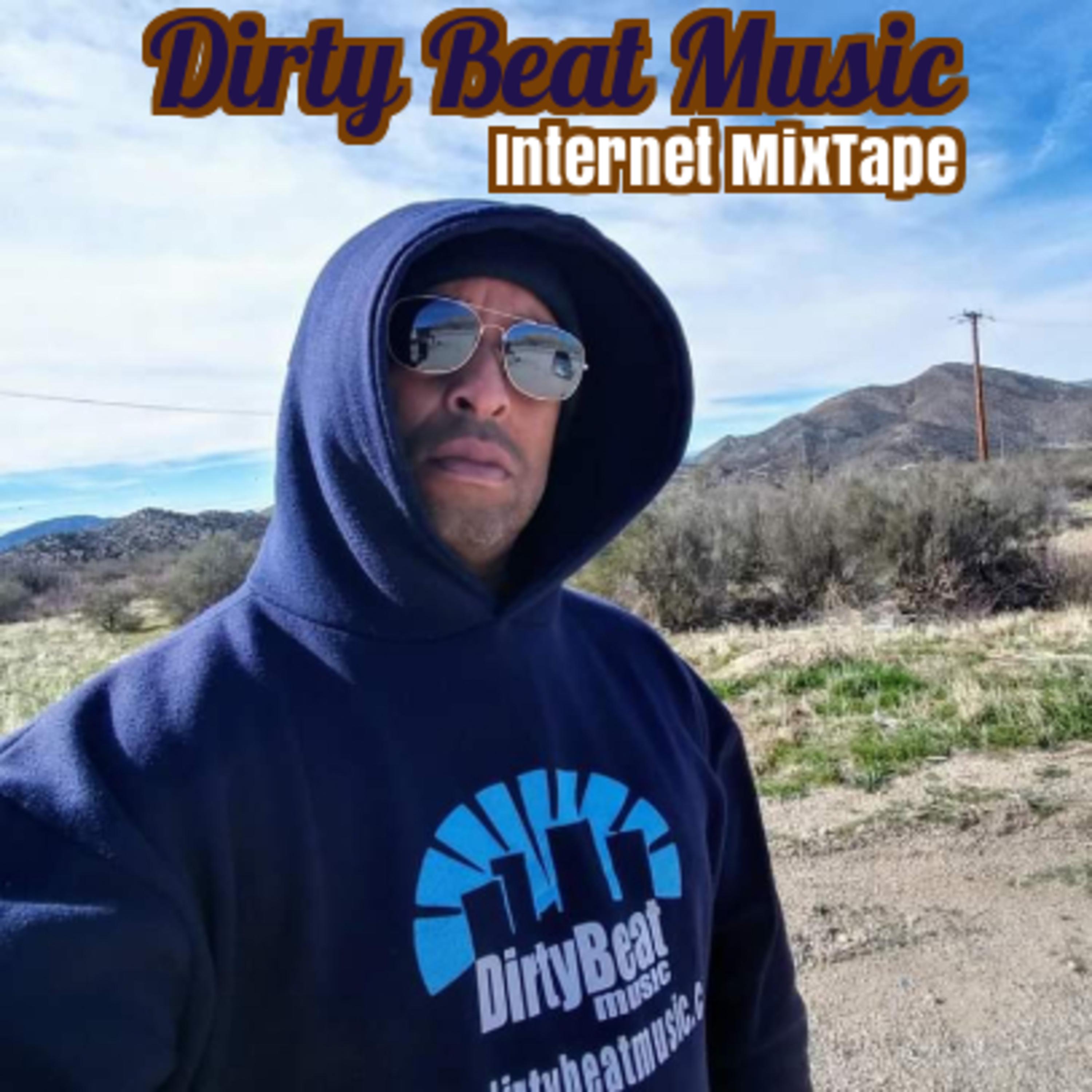 Постер альбома Dirty Beat Music Internet Mixtape