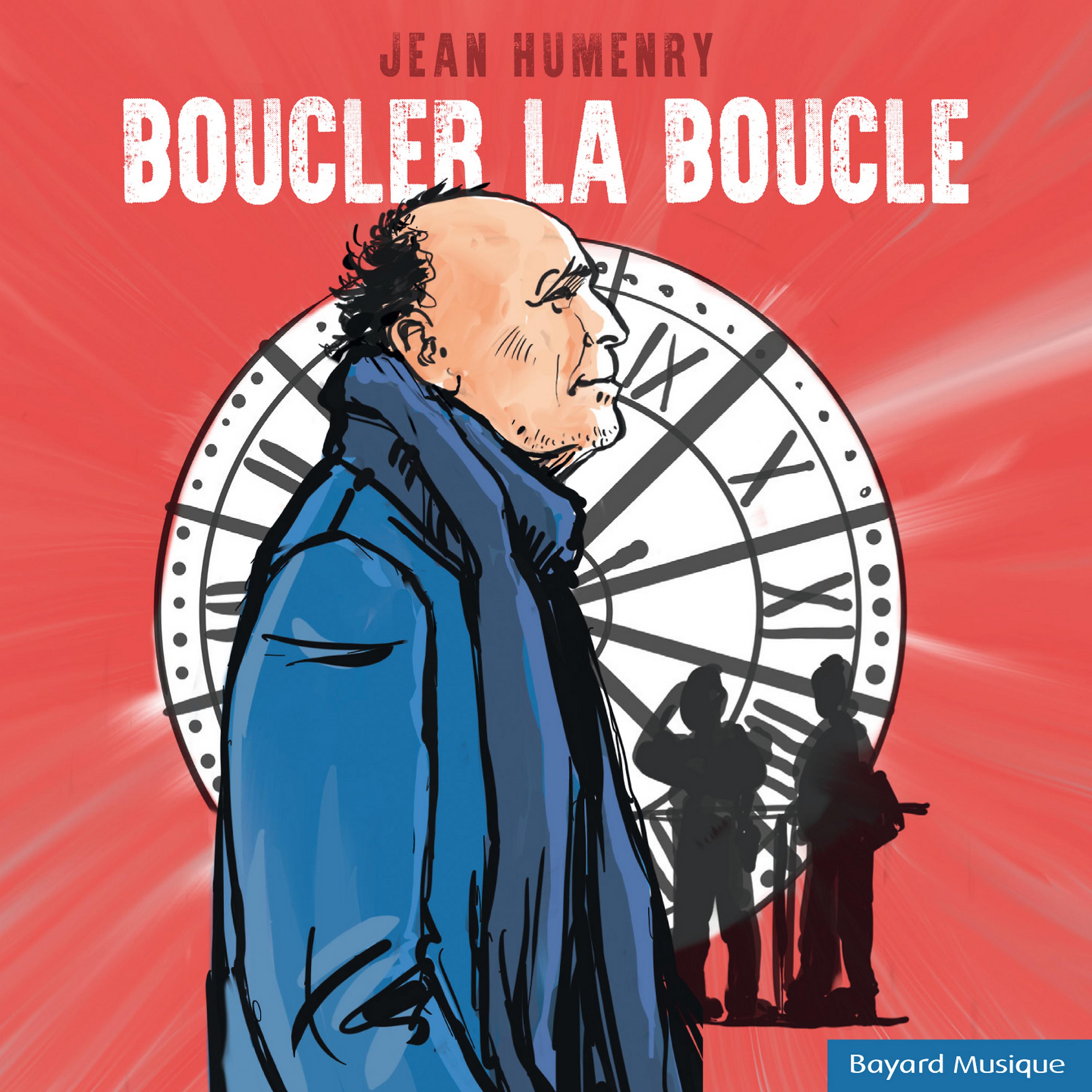 Постер альбома Boucler la boucle
