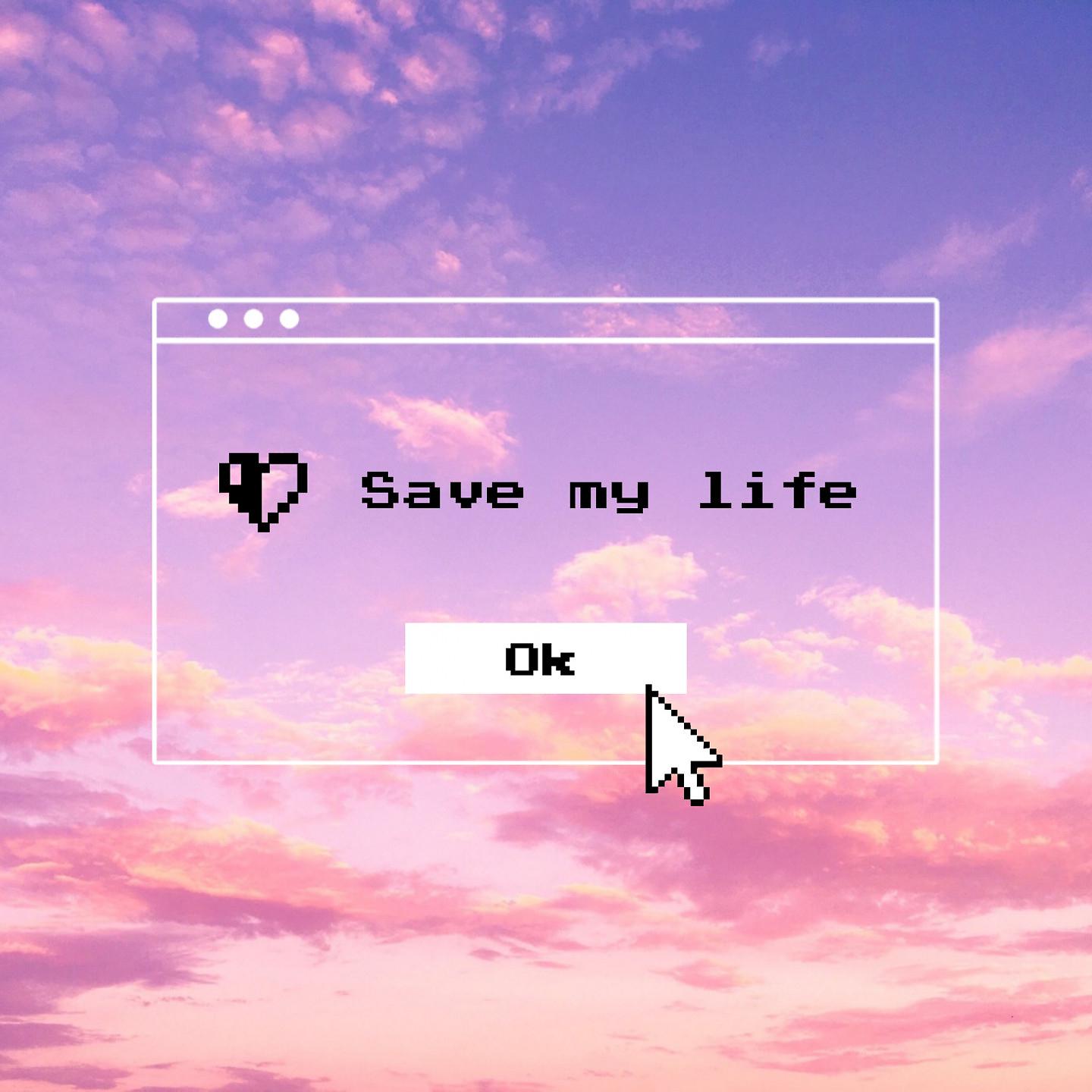 Постер альбома Save My Life