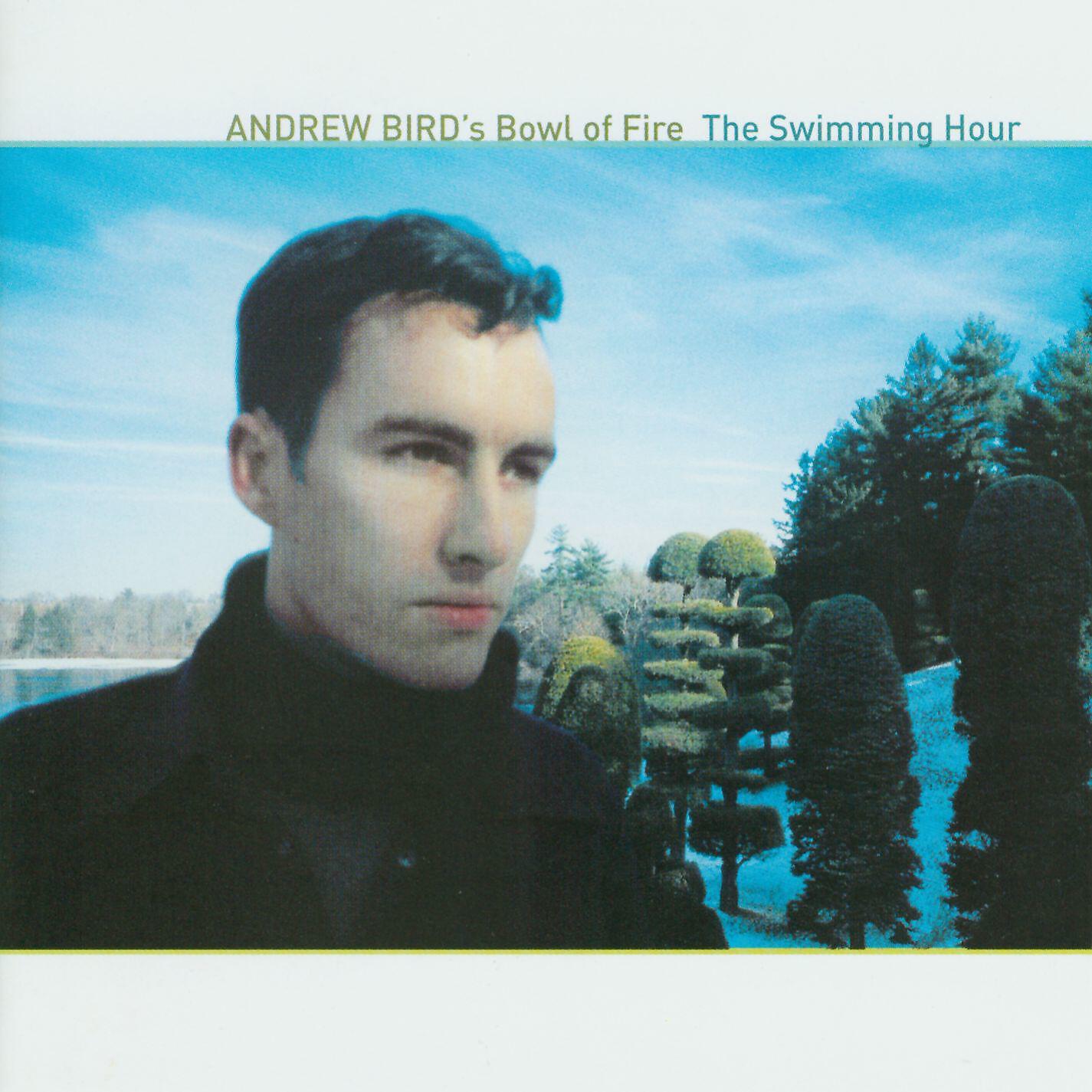 Andrew Bird - Way out West