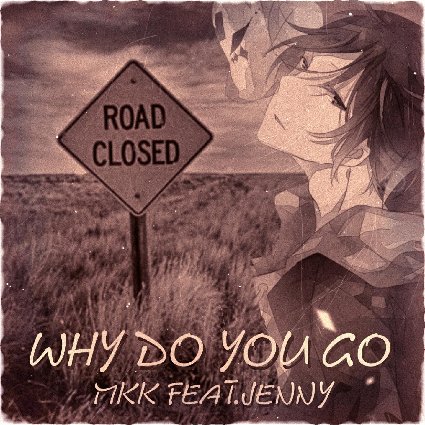 MKK - Why Do You Go (Instrumental)