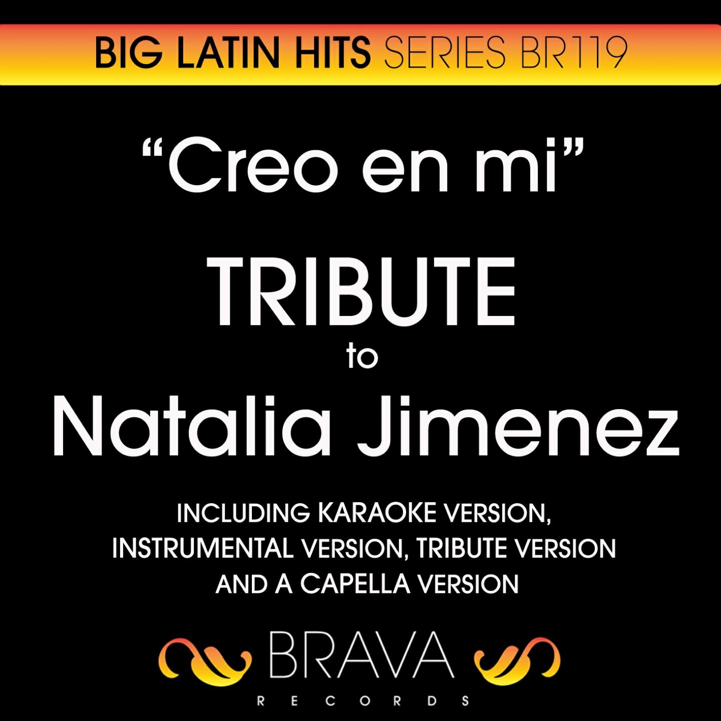 Brava HitMakers - Creo en Mi In The Style Of Natalia Jimenez (Tribute Version)