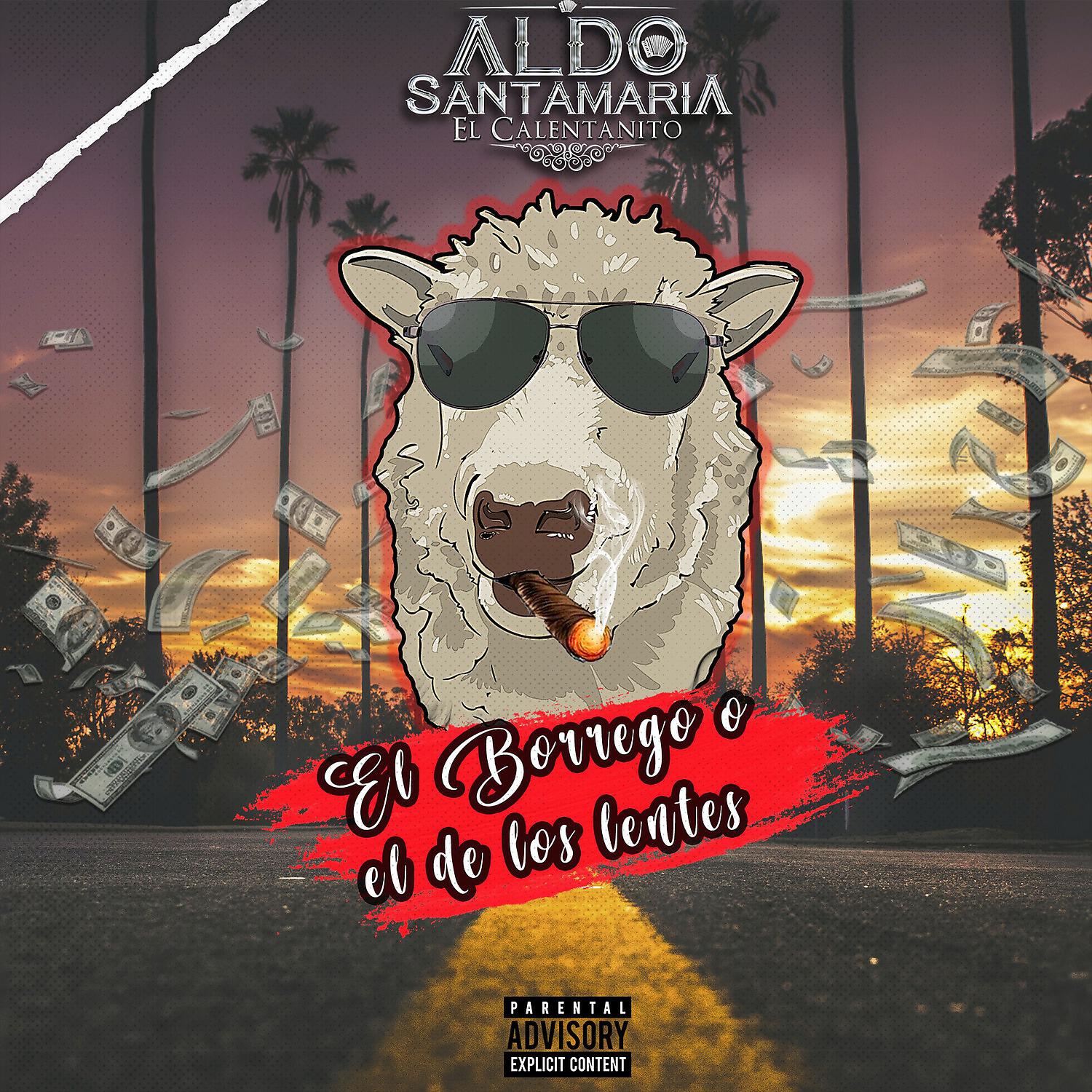 Aldo Santamaria El Calentanito - El Borrego o el de los Lentes