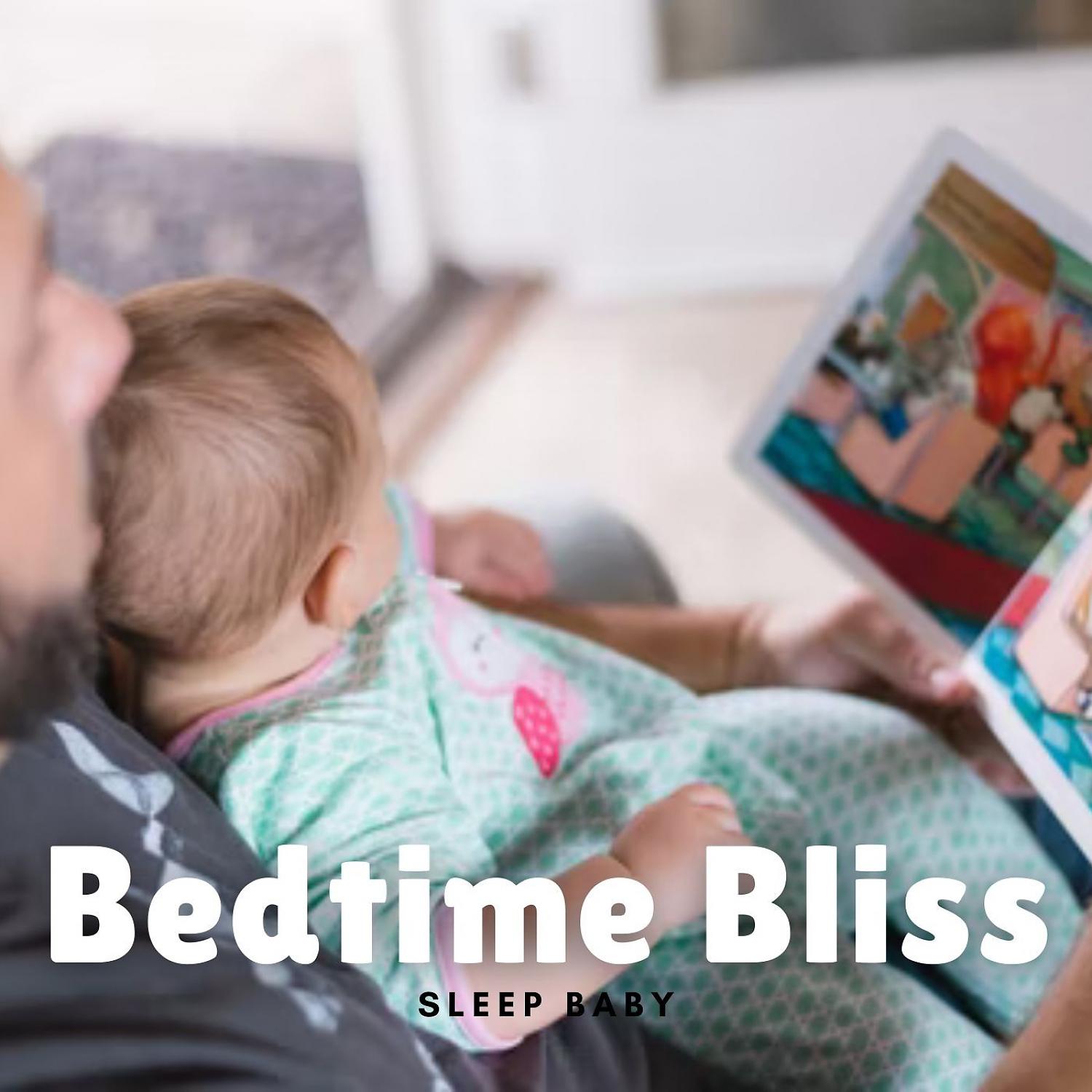 Постер альбома Sleep Baby: Bedtime Bliss