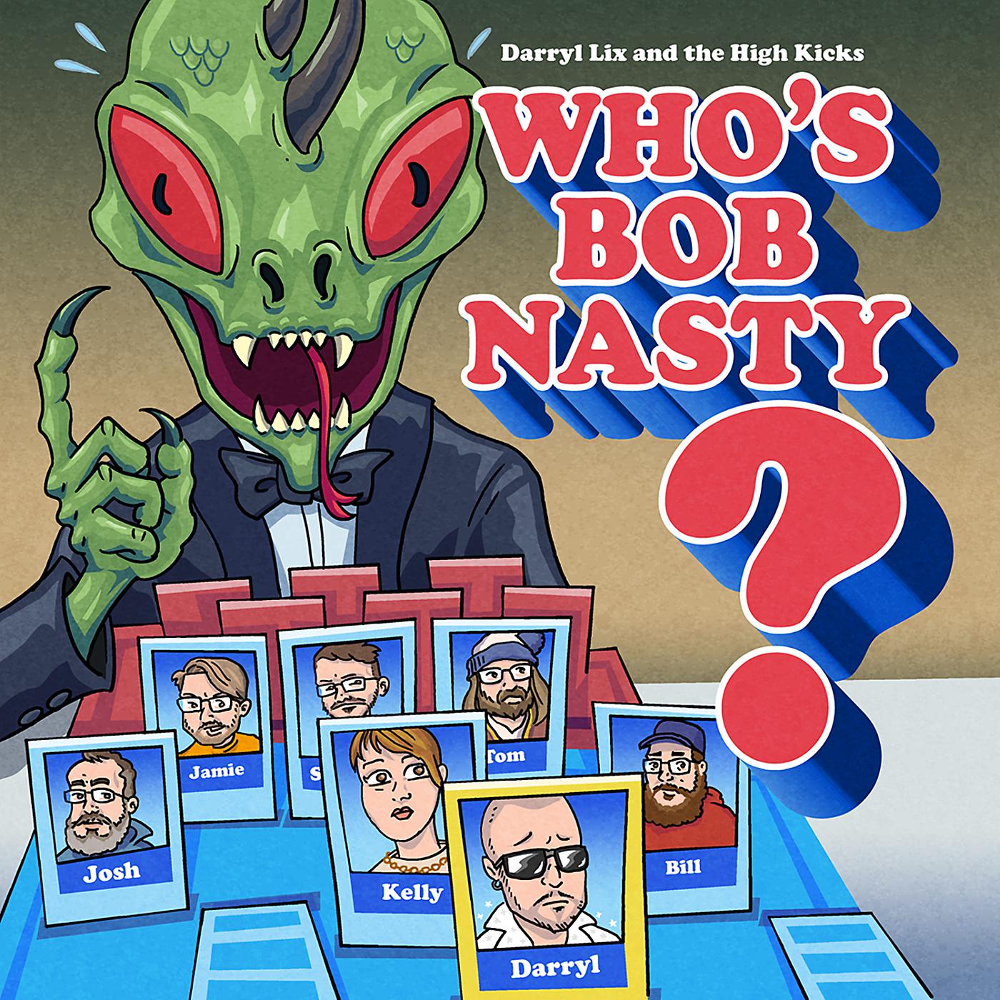 Постер альбома Who's Bob Nasty?