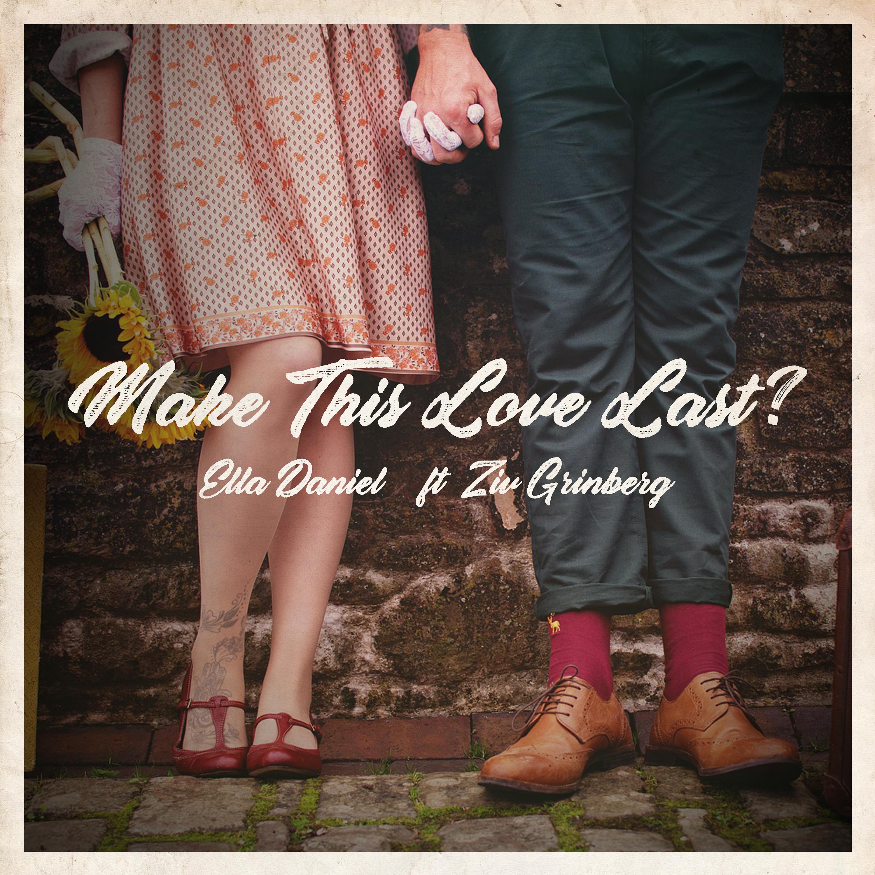 Постер альбома Make This Love Last?