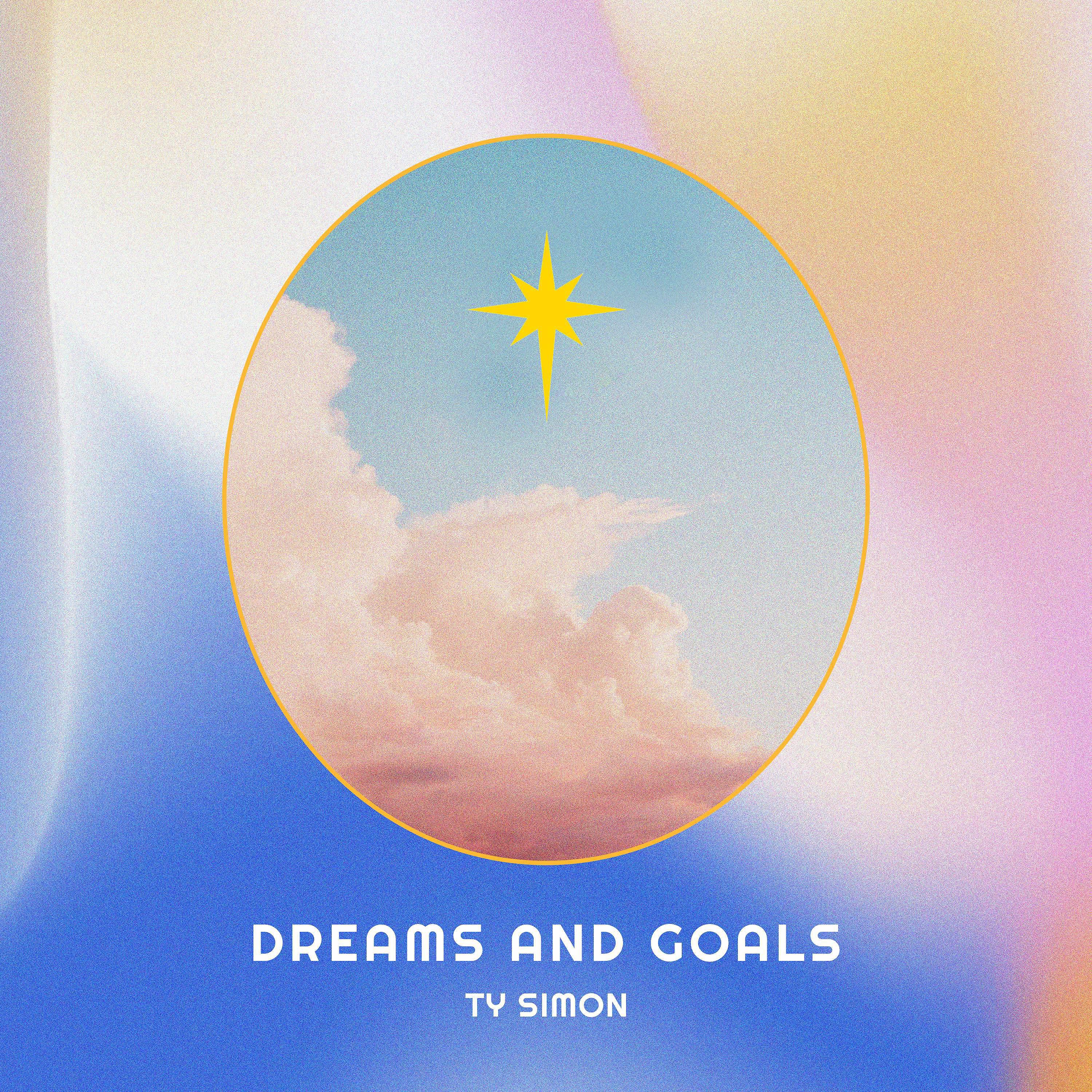 Постер альбома Dreams and Goals