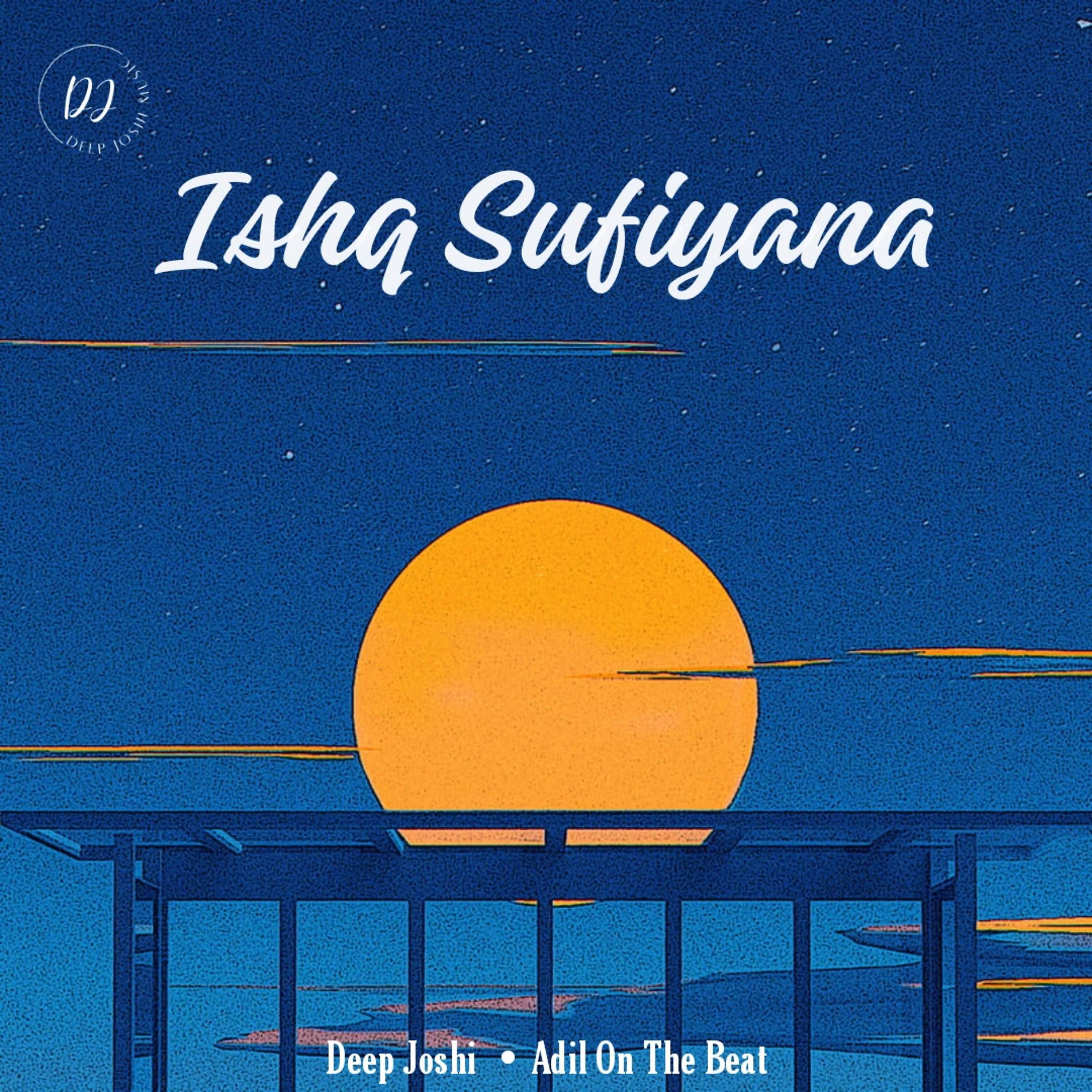 Deep Joshi - Ishq Sufiyana
