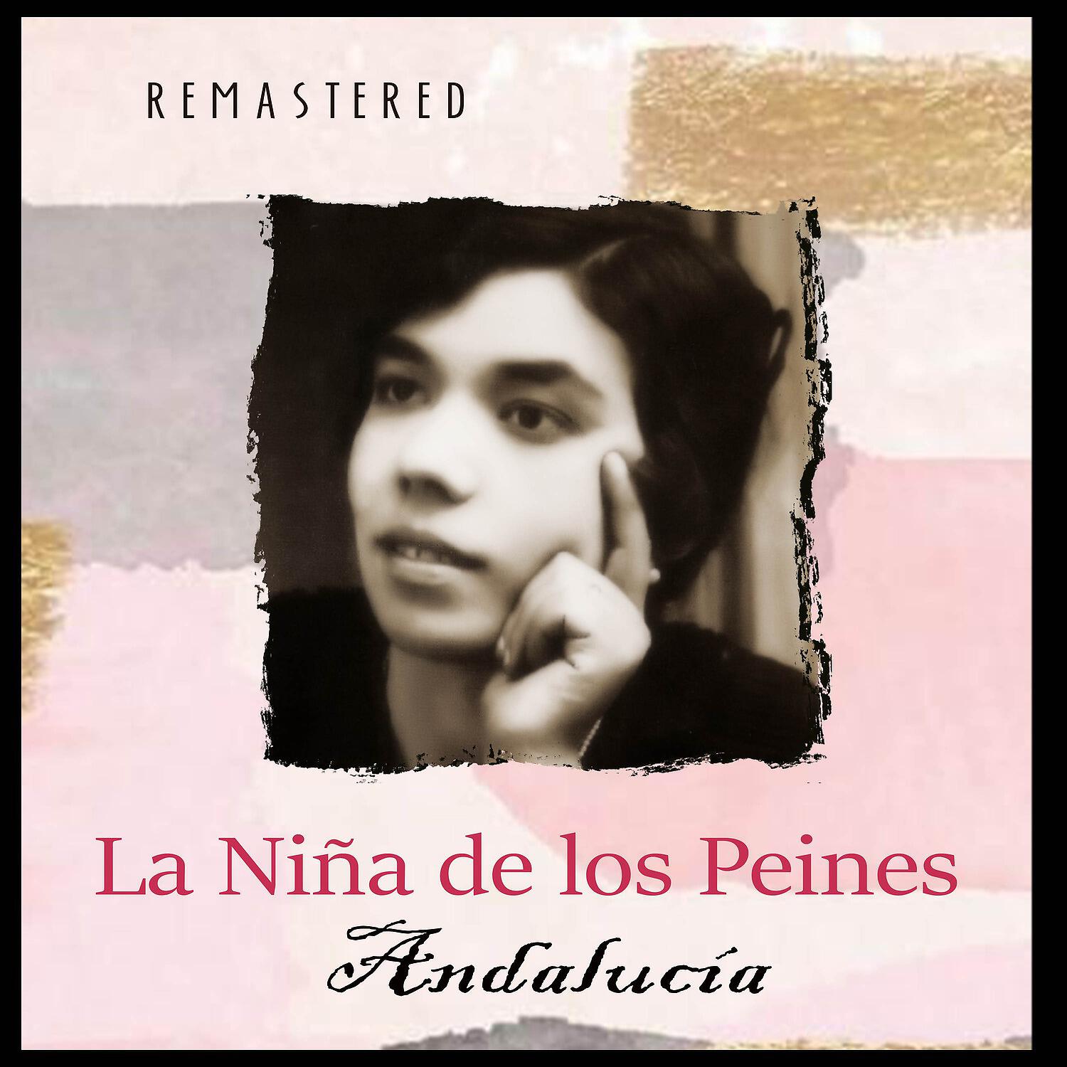 La Nina de Los Peines - De Color de Cera, Mare (Remastered)