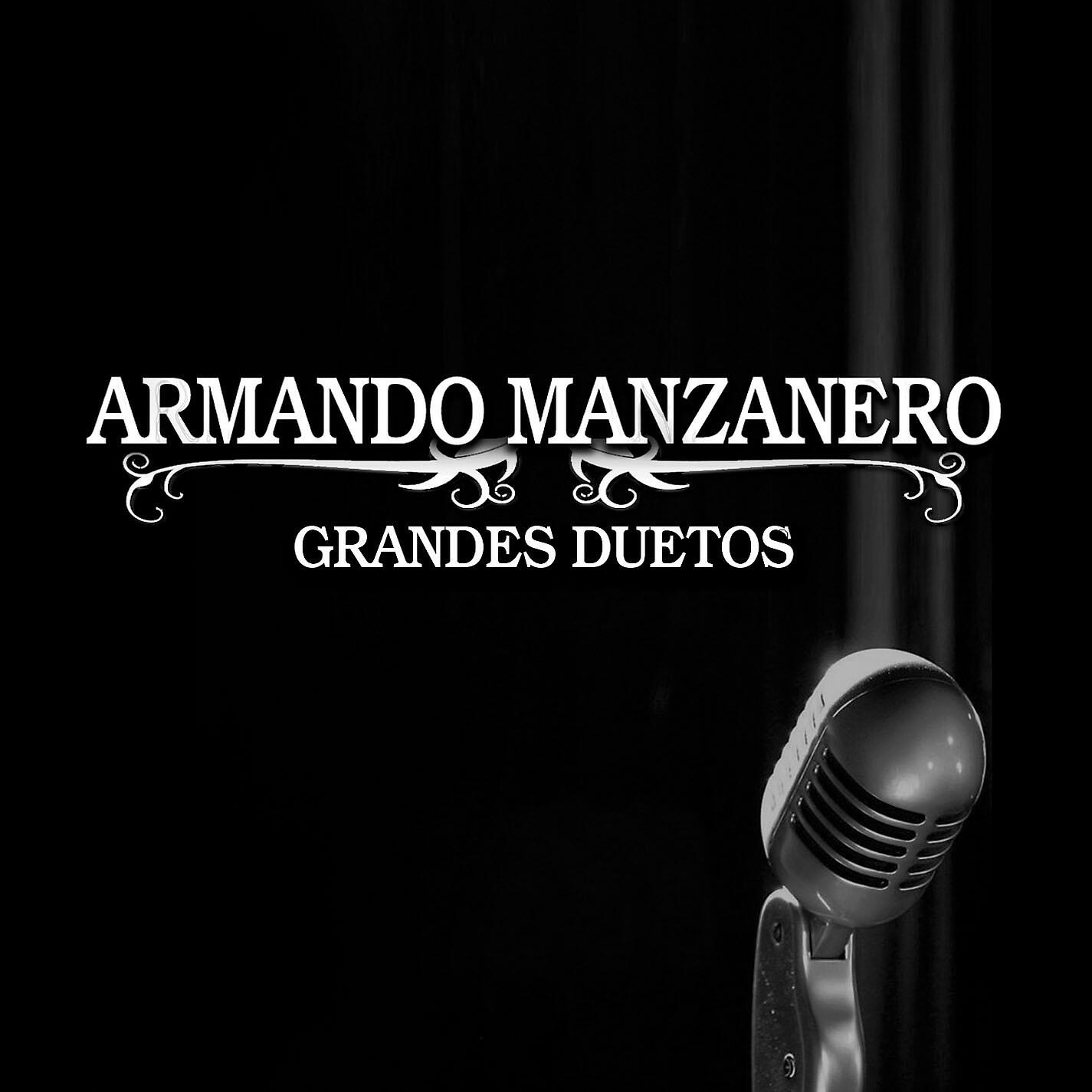 Armando Manzanero Duetos 2 - La mujer que me ama (A dueto con Nicho Hinojosa)