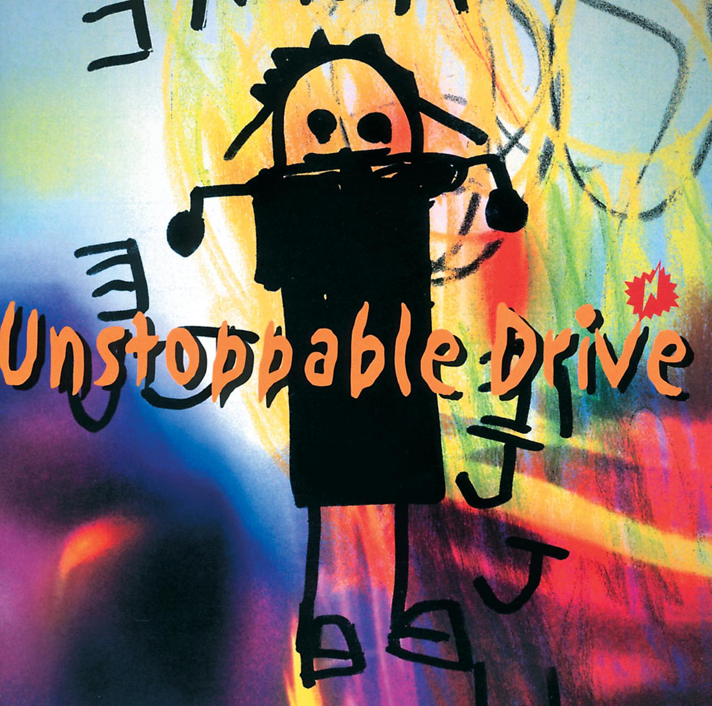 Постер альбома Unstoppable Drive