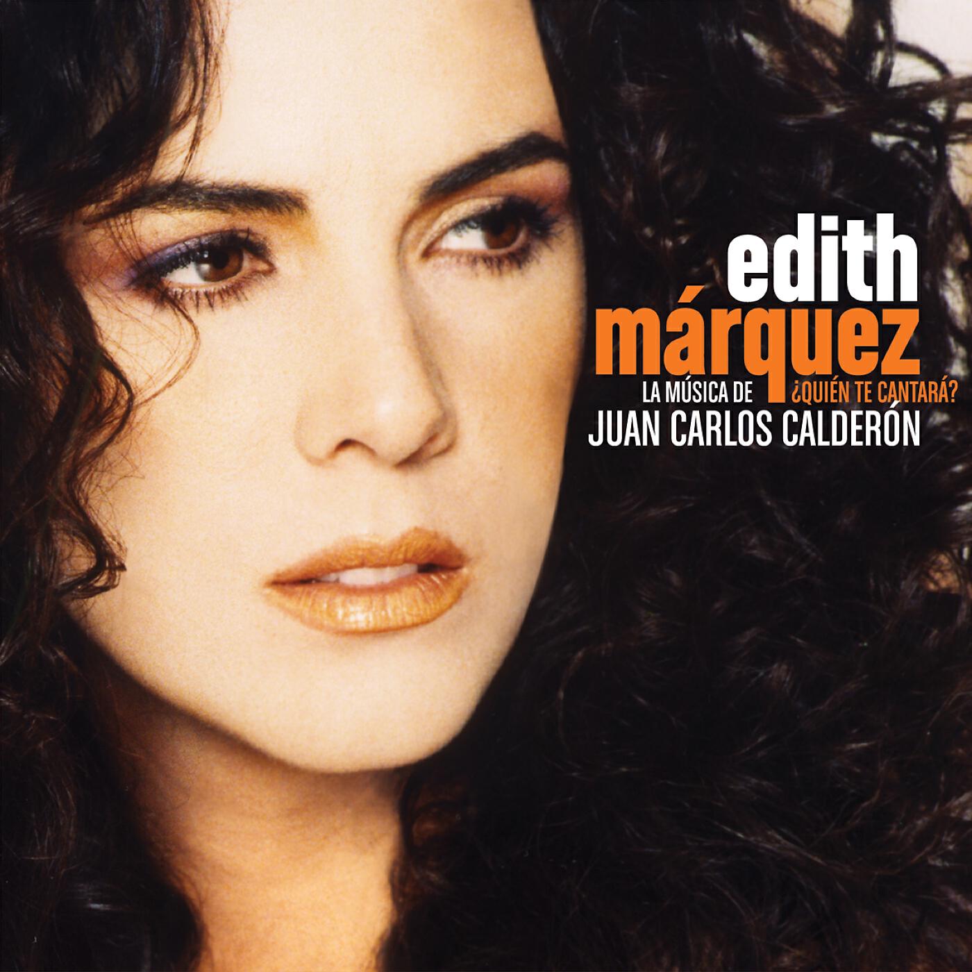 Edith Márquez - El primero, el único, el último