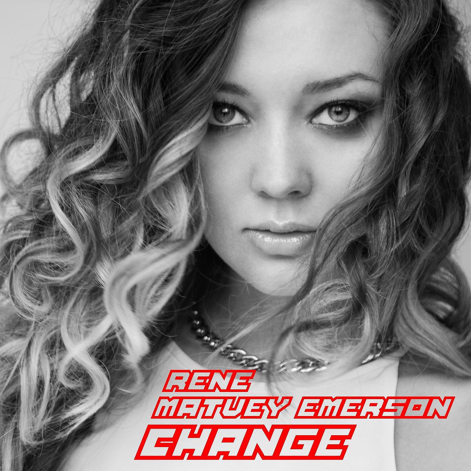 Rene - Change (With Matvey Emerson)