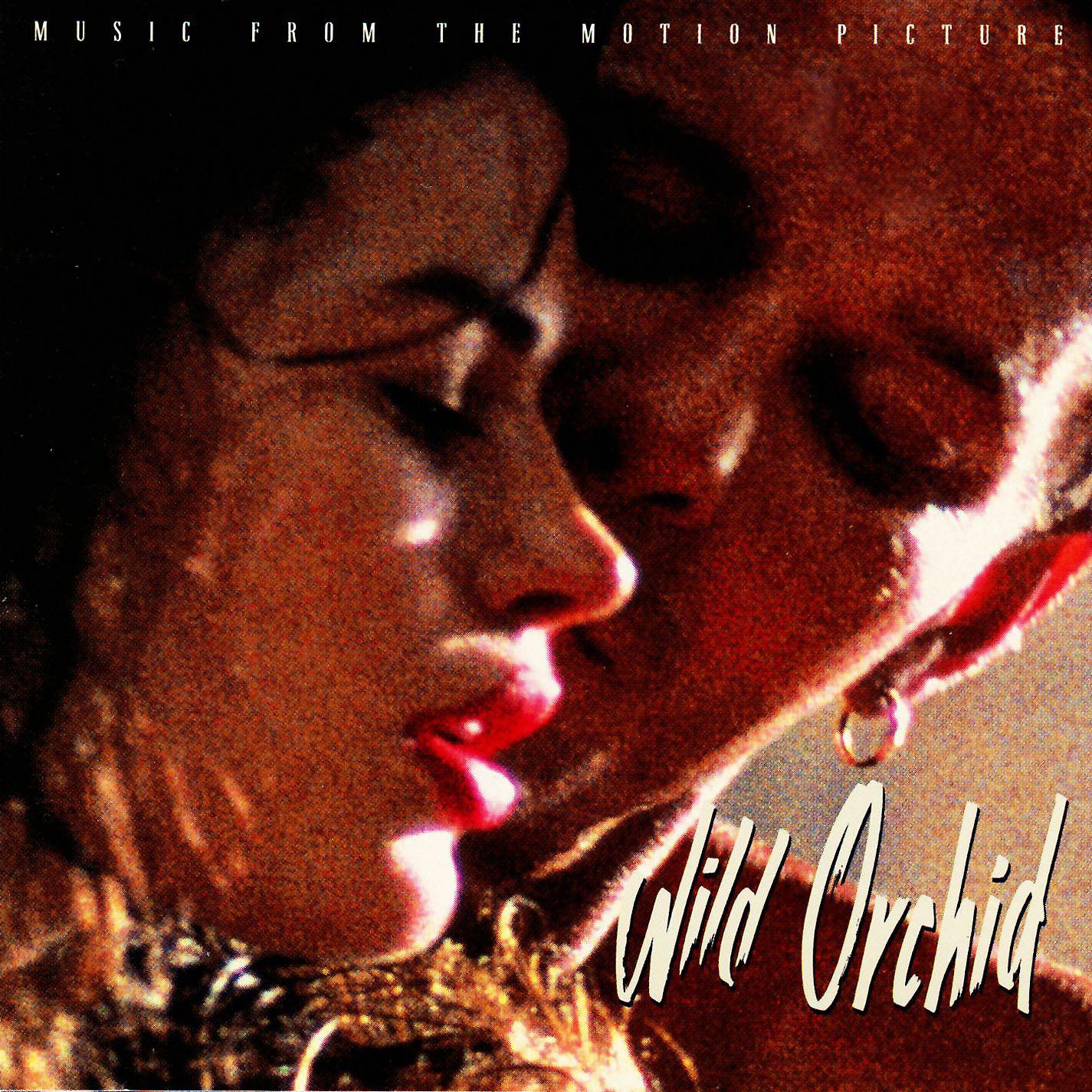 Постер альбома Wild Orchid (Music From The Motion Picture)
