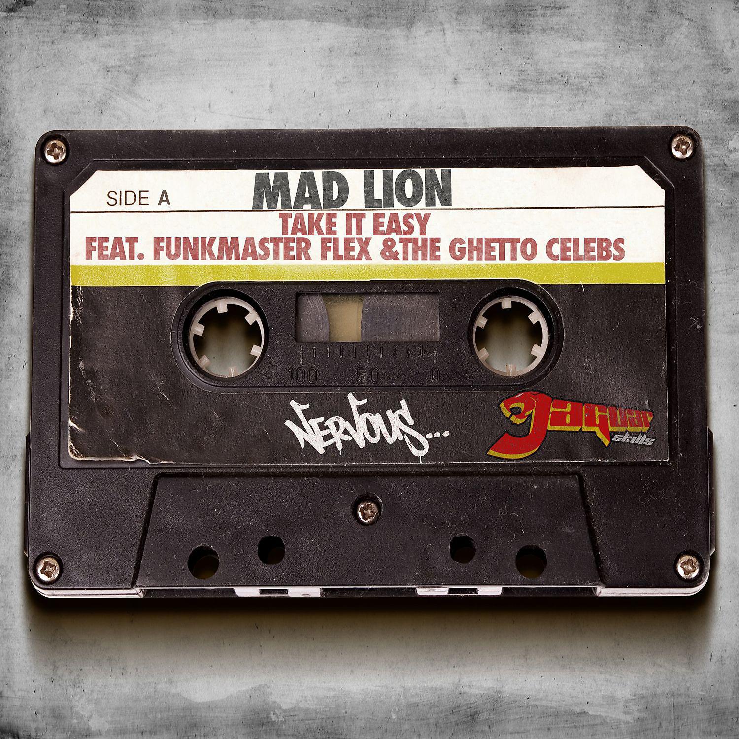 MAD LION - Take It Easy feat. Funkmaster Flex & The Ghetto Celebs (Jaguar Skills Safe Sex Remix)