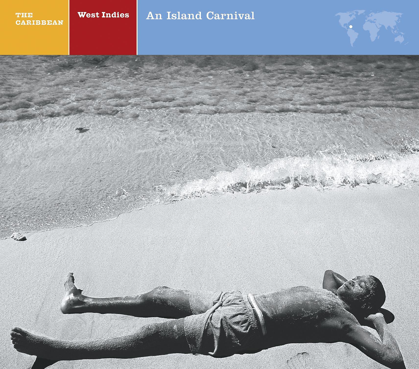 Постер альбома EXPLORER SERIES: West Indies – An Island Carnival