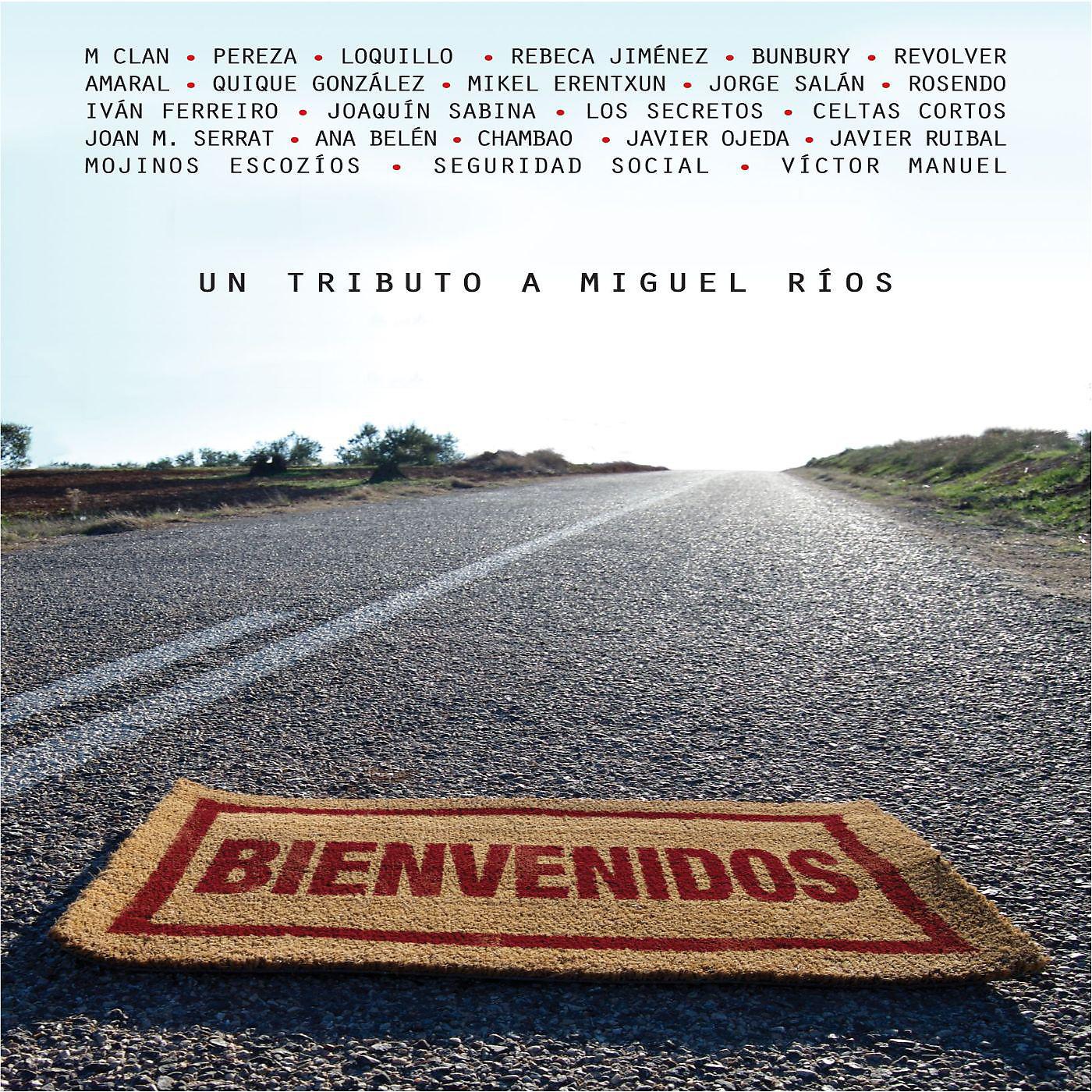 Постер альбома Bienvenidos-Un tributo a Miguel Rios
