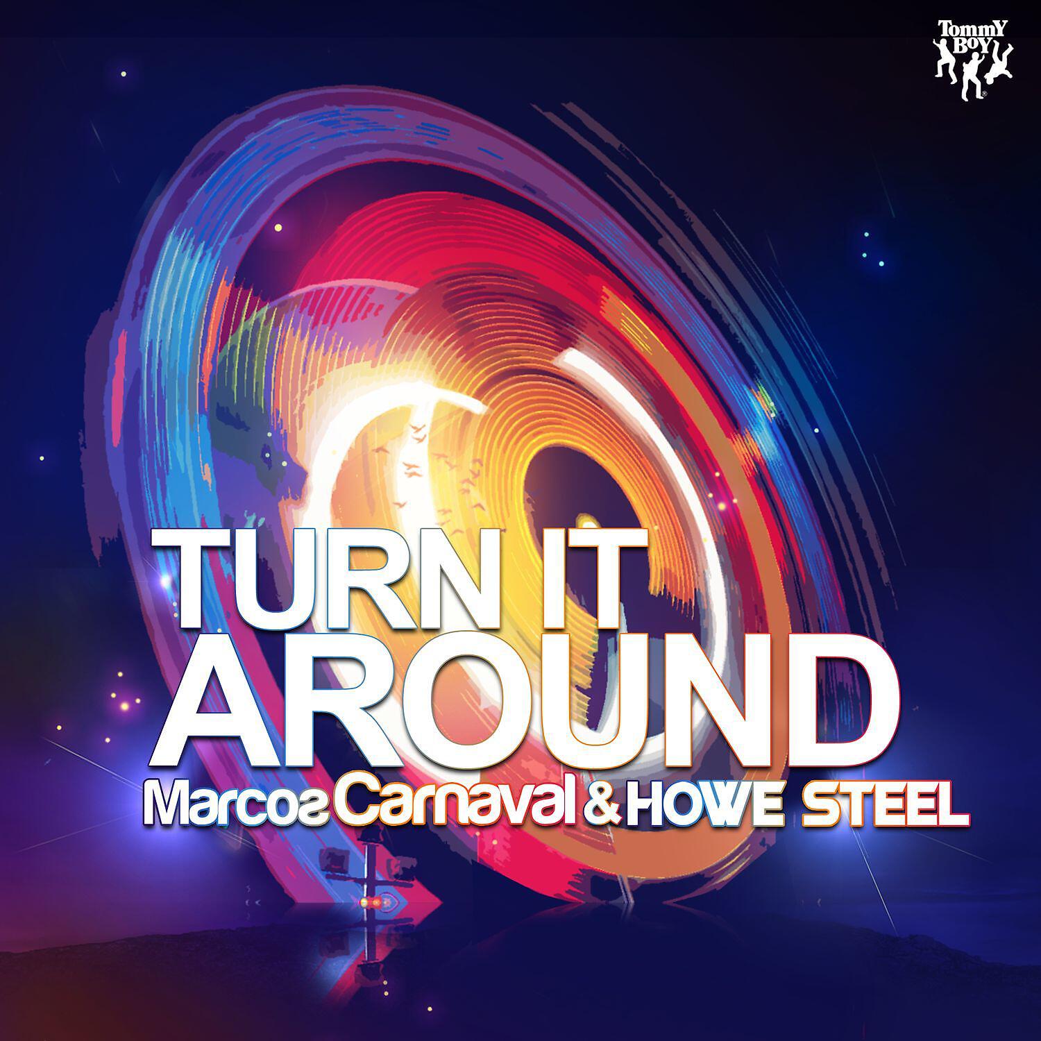 Marcos Carnaval & Howe Steel - Turn It Around (Guy Scheiman Club Mix)
