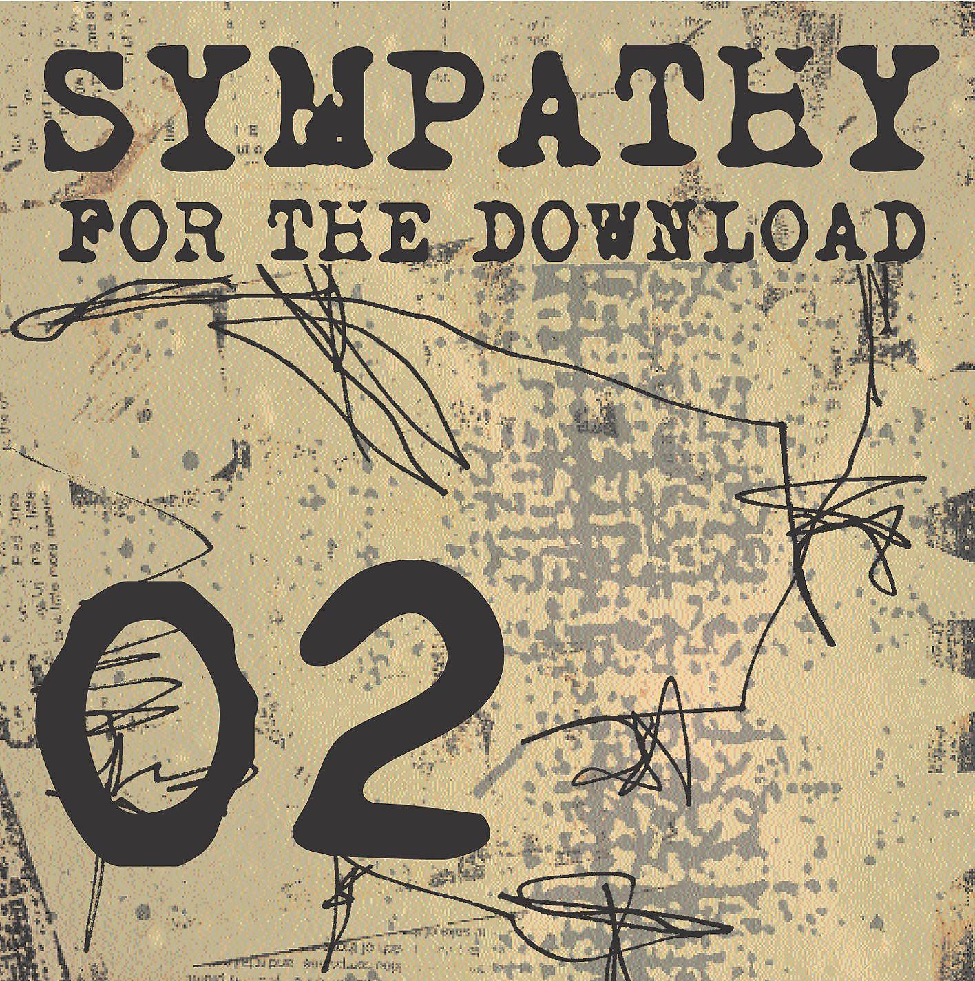 Постер альбома Sympathy For The Download 02