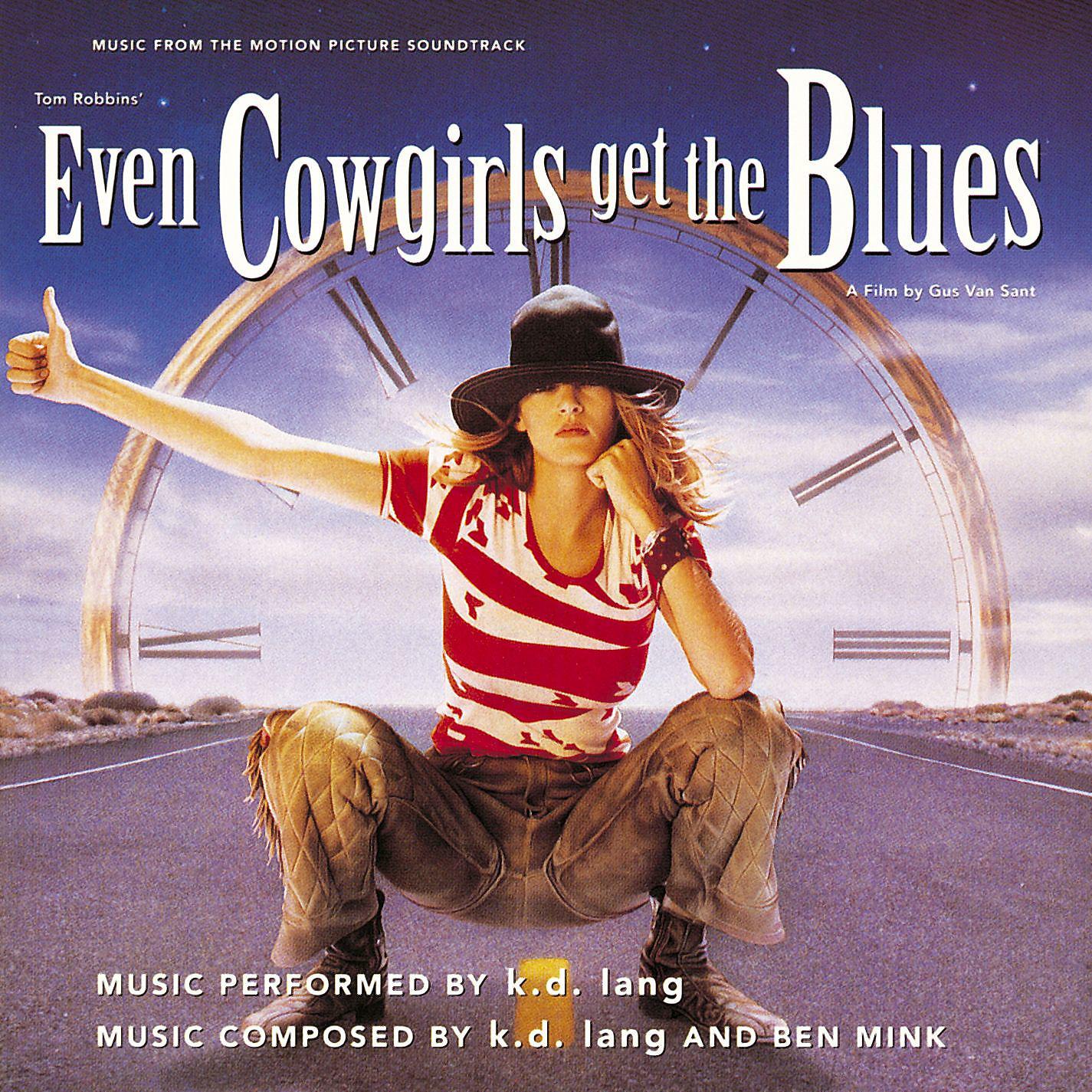 Постер альбома Even Cowgirls Get the Blues (From the Motion Picture Even Cowgirls Get the Blues)