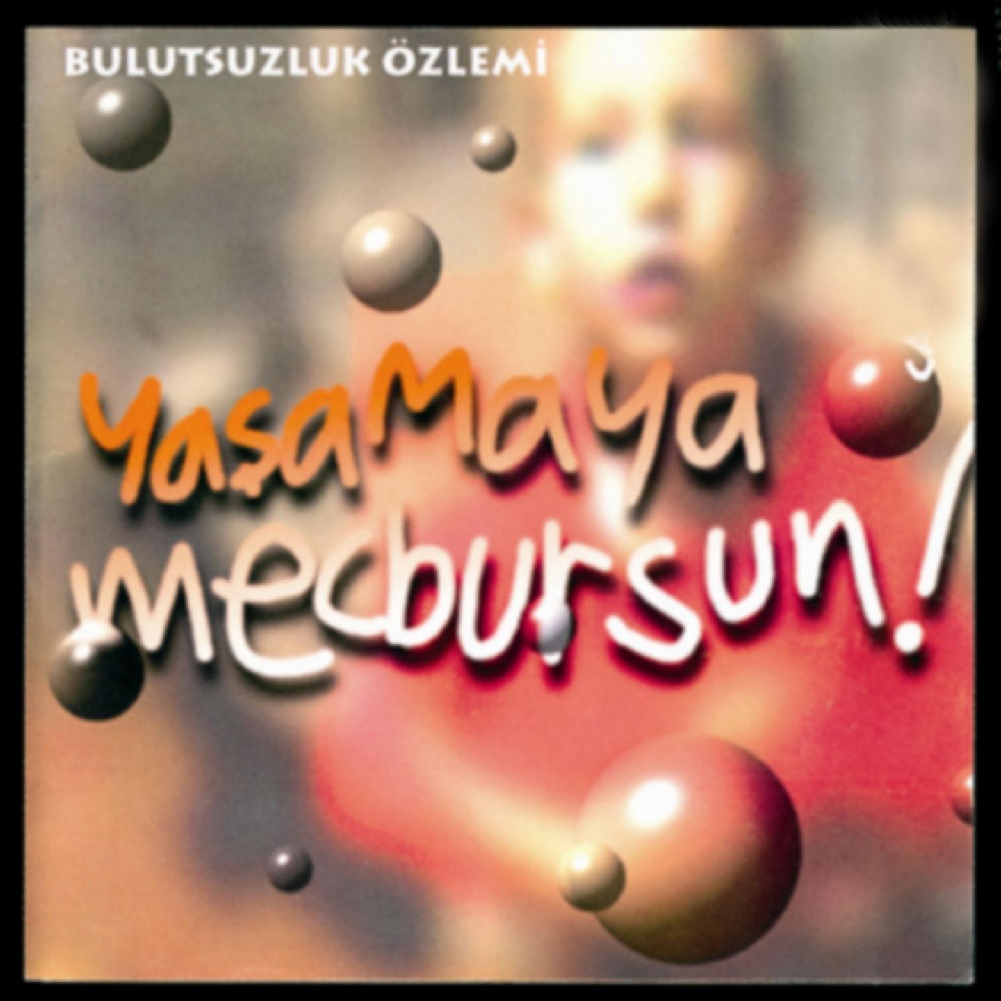 Постер альбома Yaşamaya Mecbursun