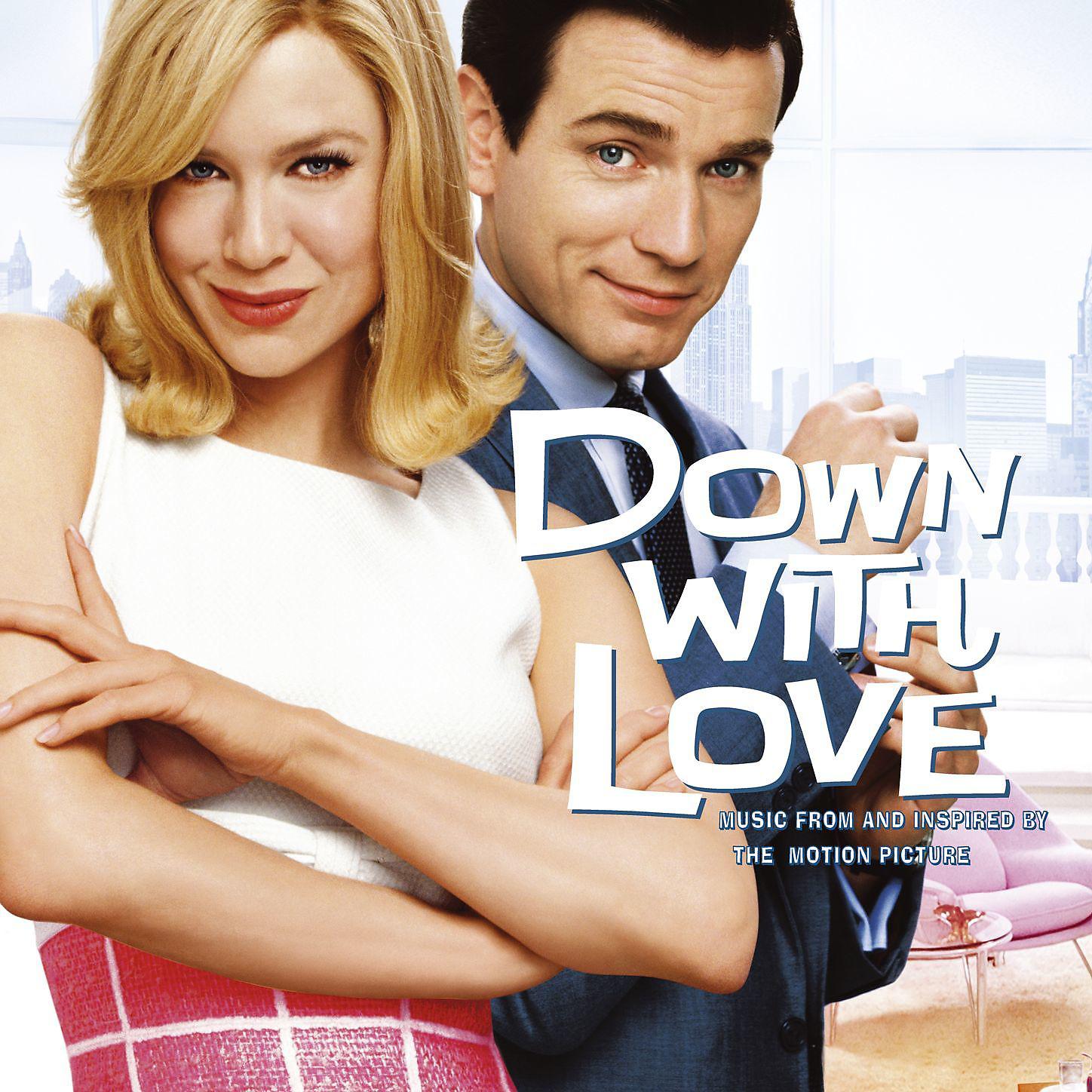 Постер альбома Down with Love (Music from and Inspired by the Motion Picture)