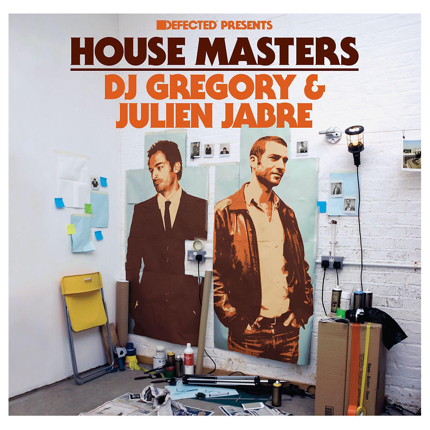 Постер альбома Defected Presents House Masters: DJ Gregory & Julien Jabre