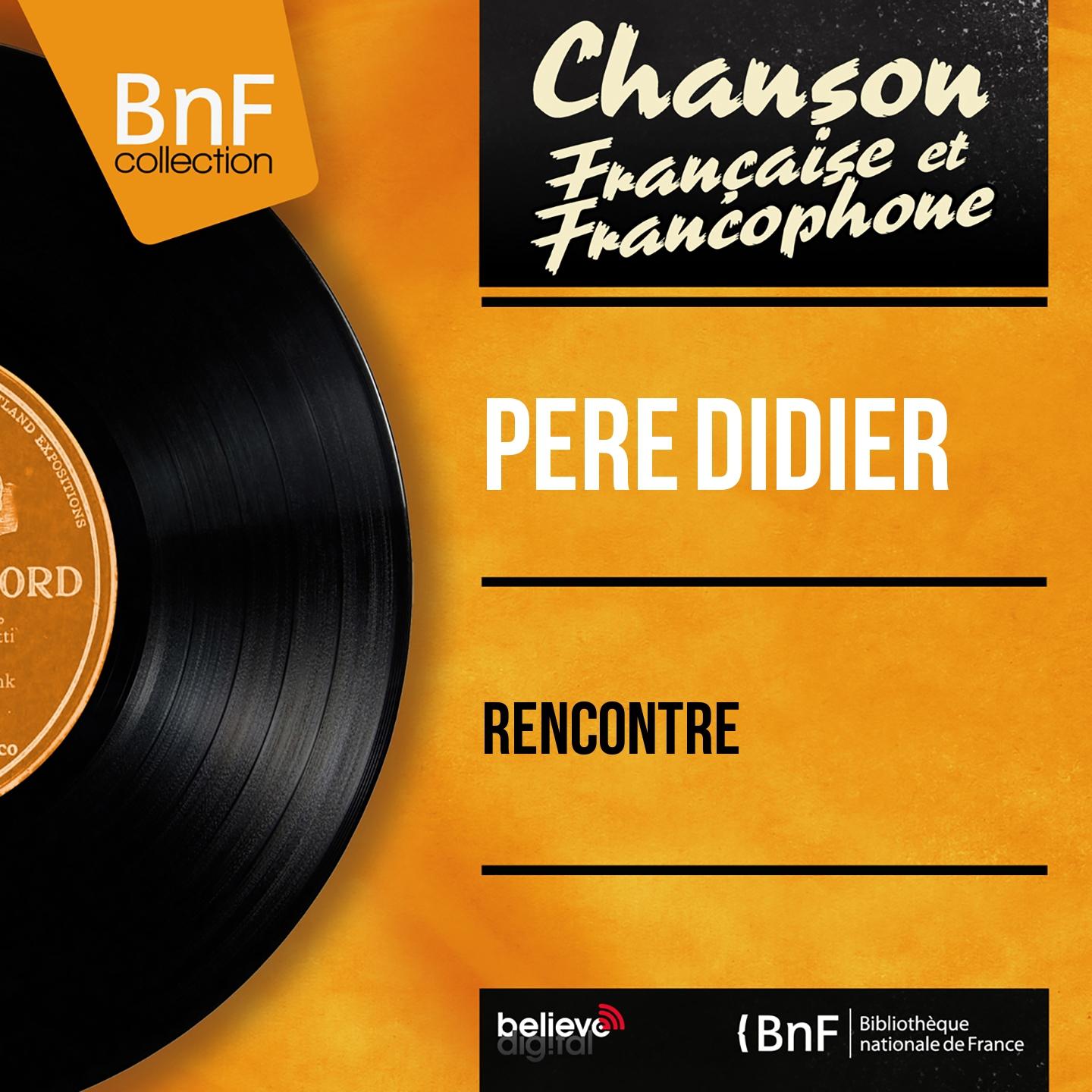 Постер альбома Rencontre (Mono Version)