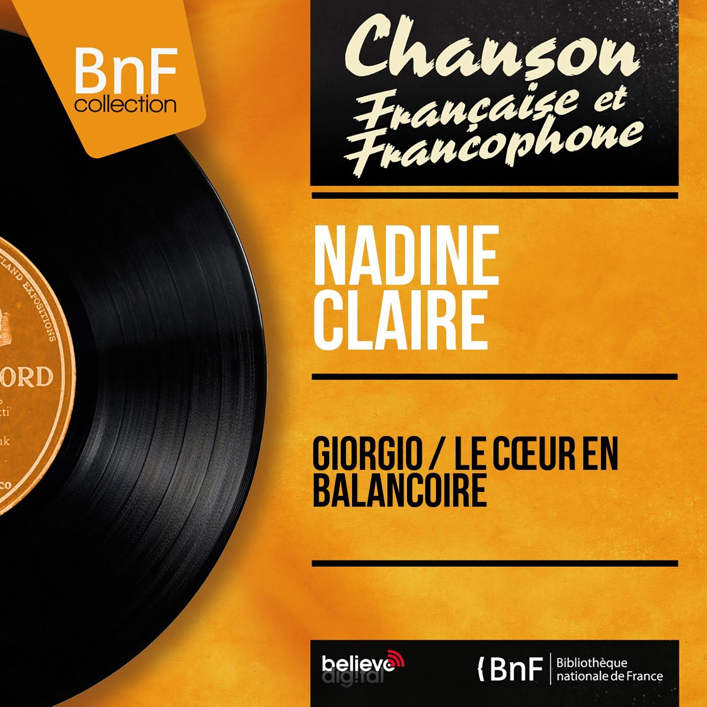 Постер альбома Giorgio / Le cœur en balançoire (Mono Version)
