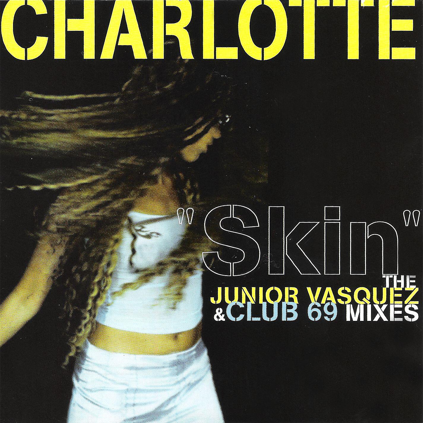 Charlotte - Skin (Club 69 Future Anthem Club Mix)