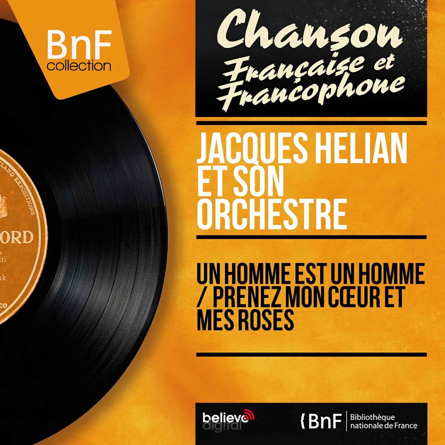 Jacques Hélian Et Son Orchestre - Prenez mon cœur et mes roses