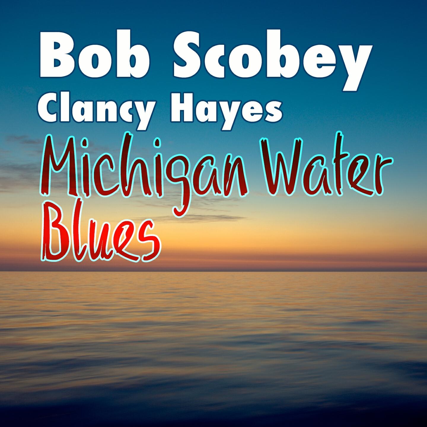 Bob Scobey - Michigan Water Blues