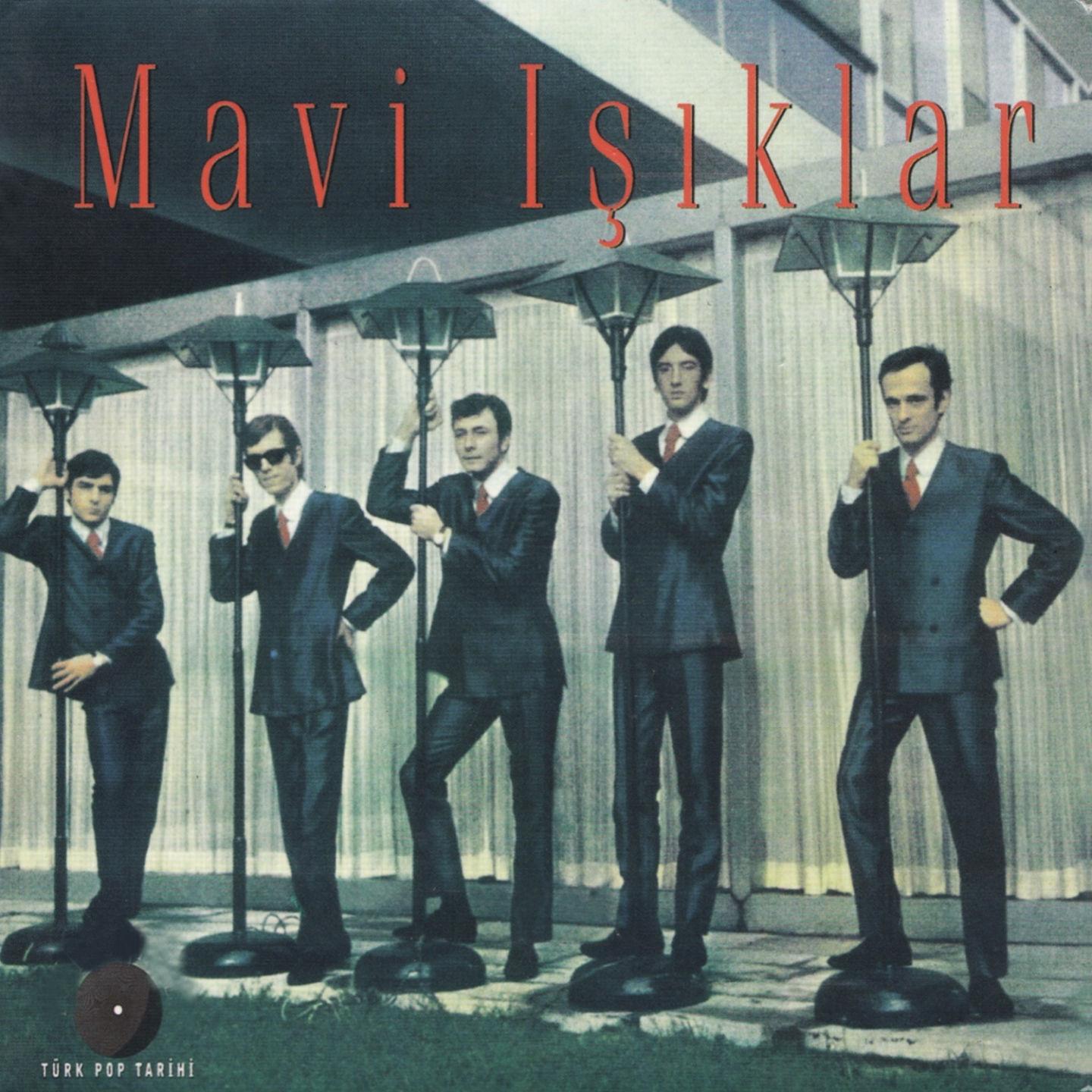 Постер альбома Mavi Işıklar - Türk Pop Tarihi