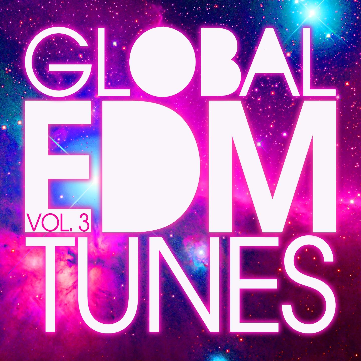 Постер альбома Global EDM Tunes, Vol. 3