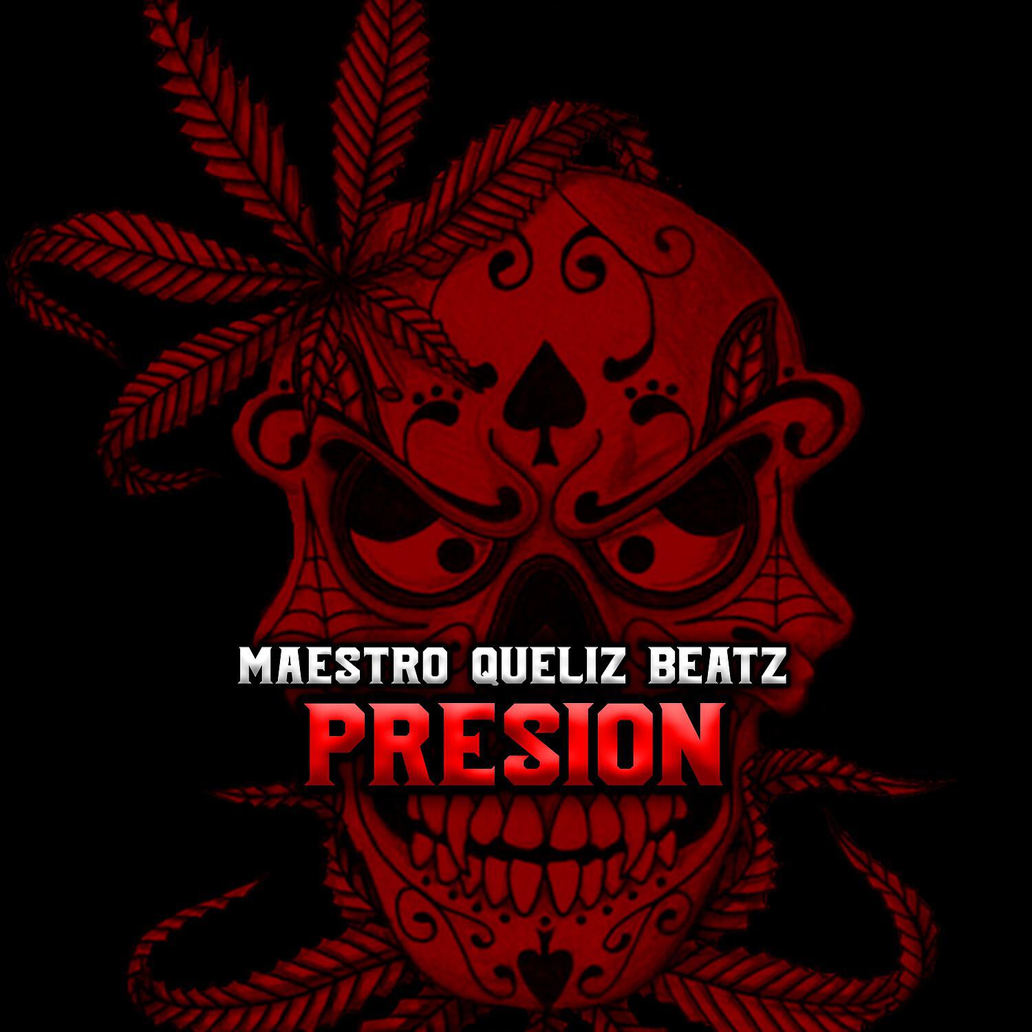 Maestro Queliz Beatz - Presion