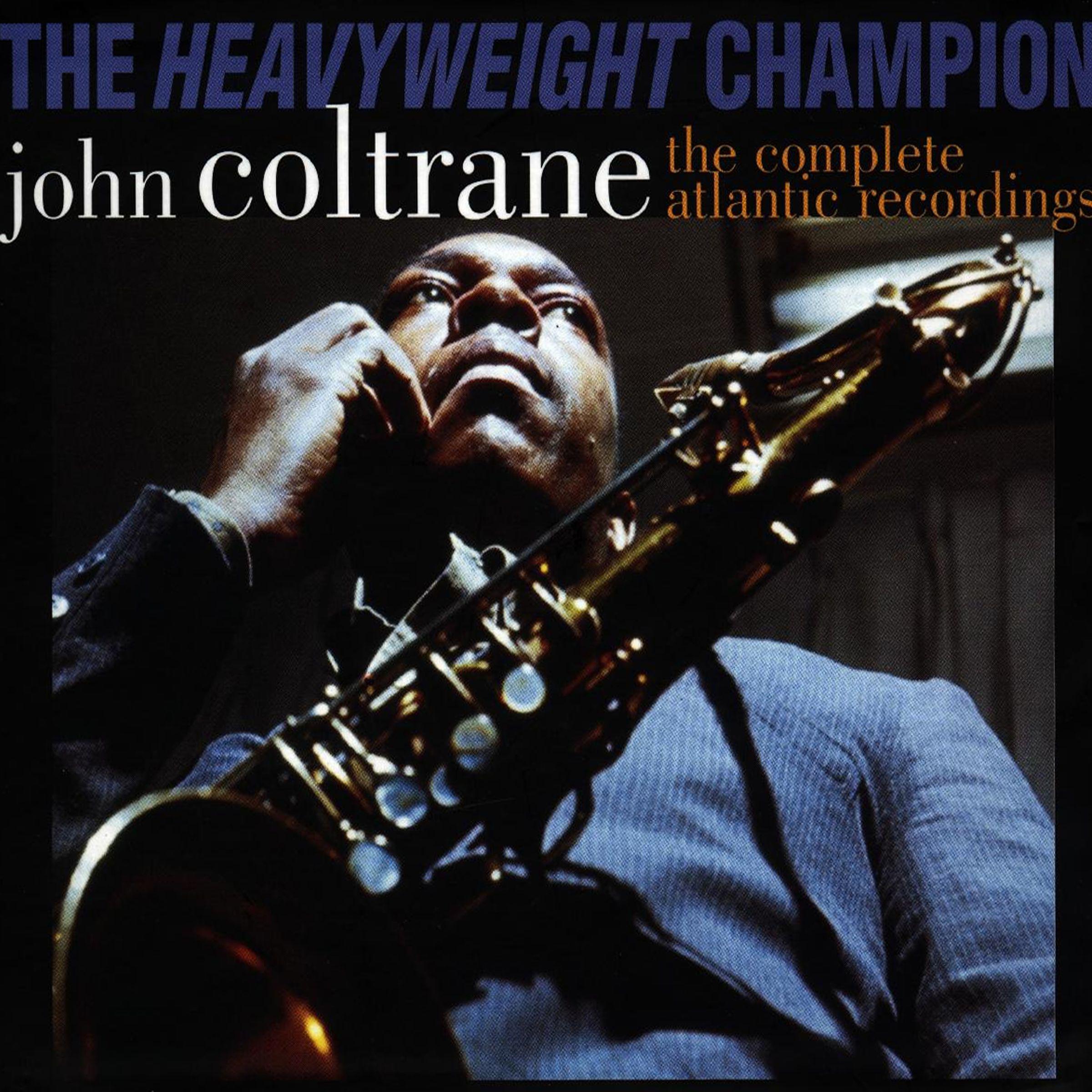 Постер альбома Heavyweight Champion: The Complete Atlantic Recordings
