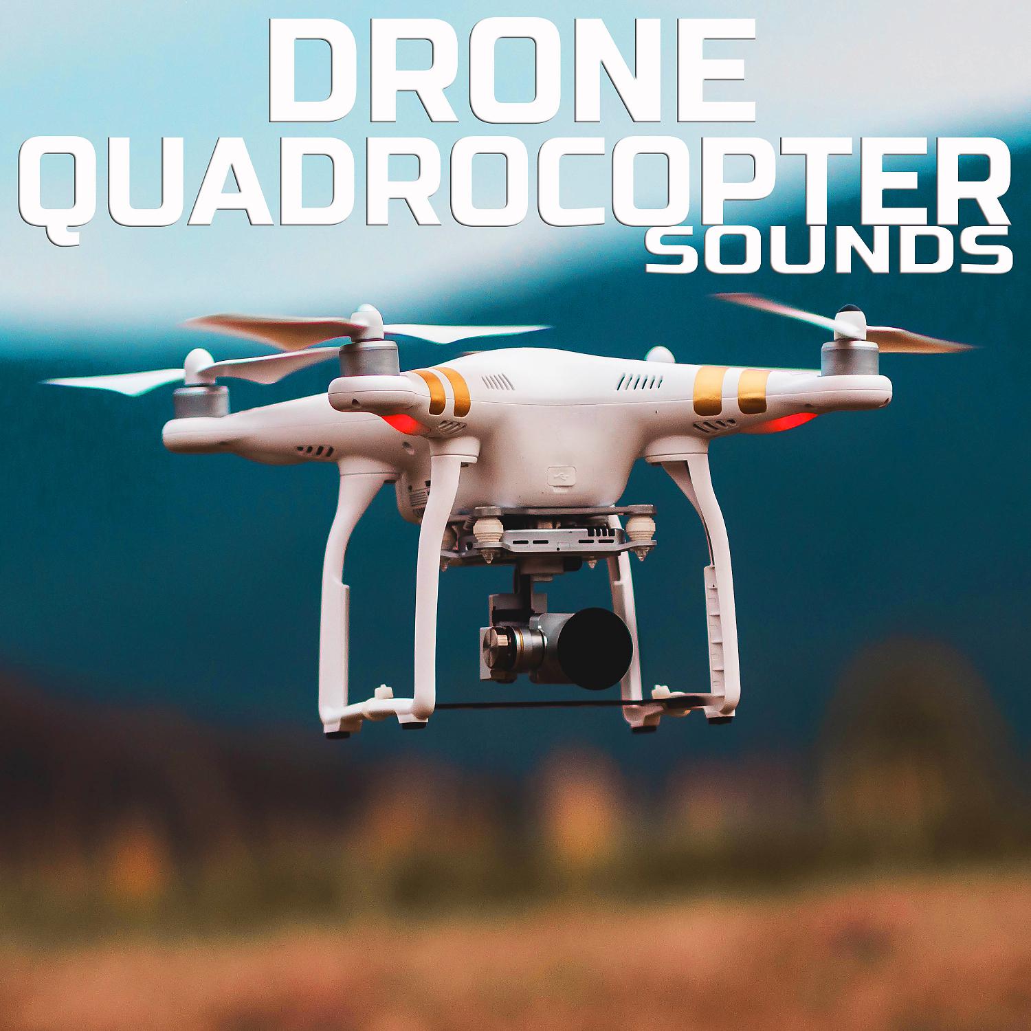 Постер альбома Drone Quadrocopter Sounds (feat. White Noise, Sleeping Sounds, Baby Sleep Pink Noise, Deep Sleep Collection, Universal Nature Soundscapes & Meditation Therapy)