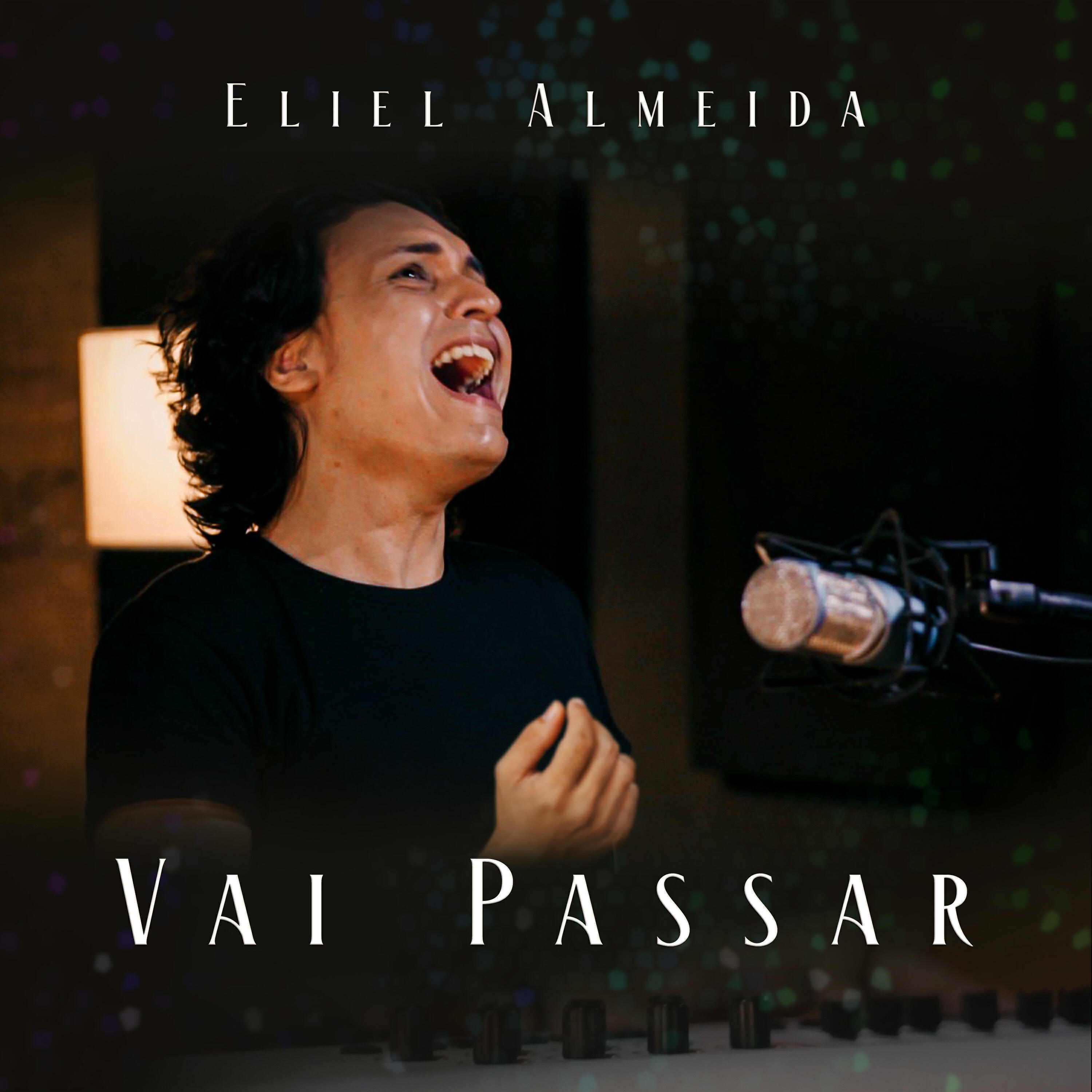 Eliel Almeida - Vai Passar