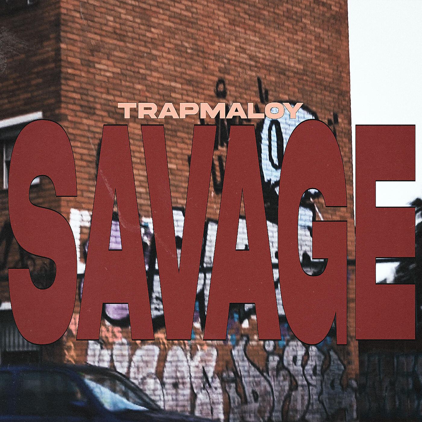 TRAPMALOY - Savage