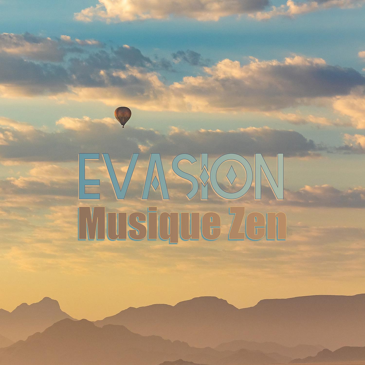 Постер альбома Evasion (Musique Zen)