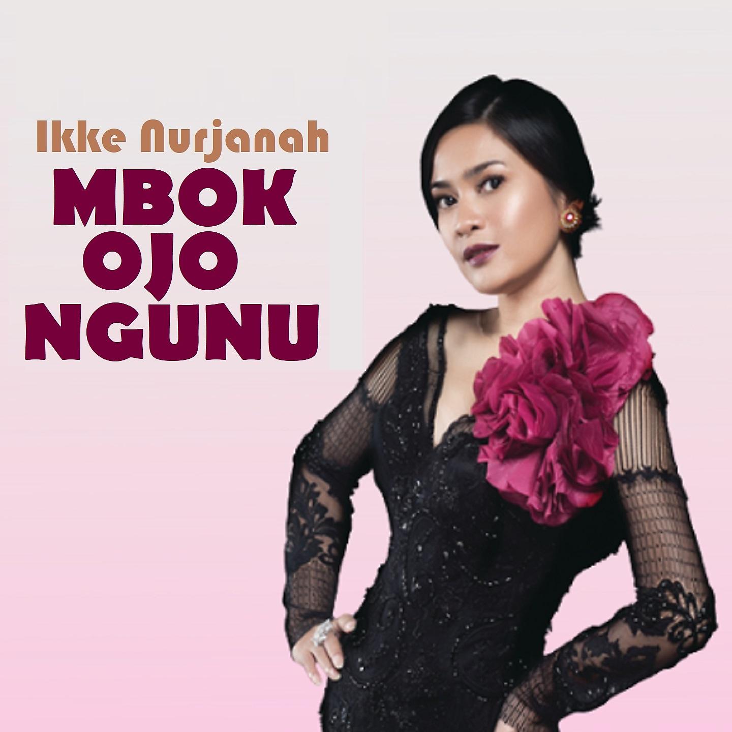 Постер альбома Mbok Ojo Ngunu