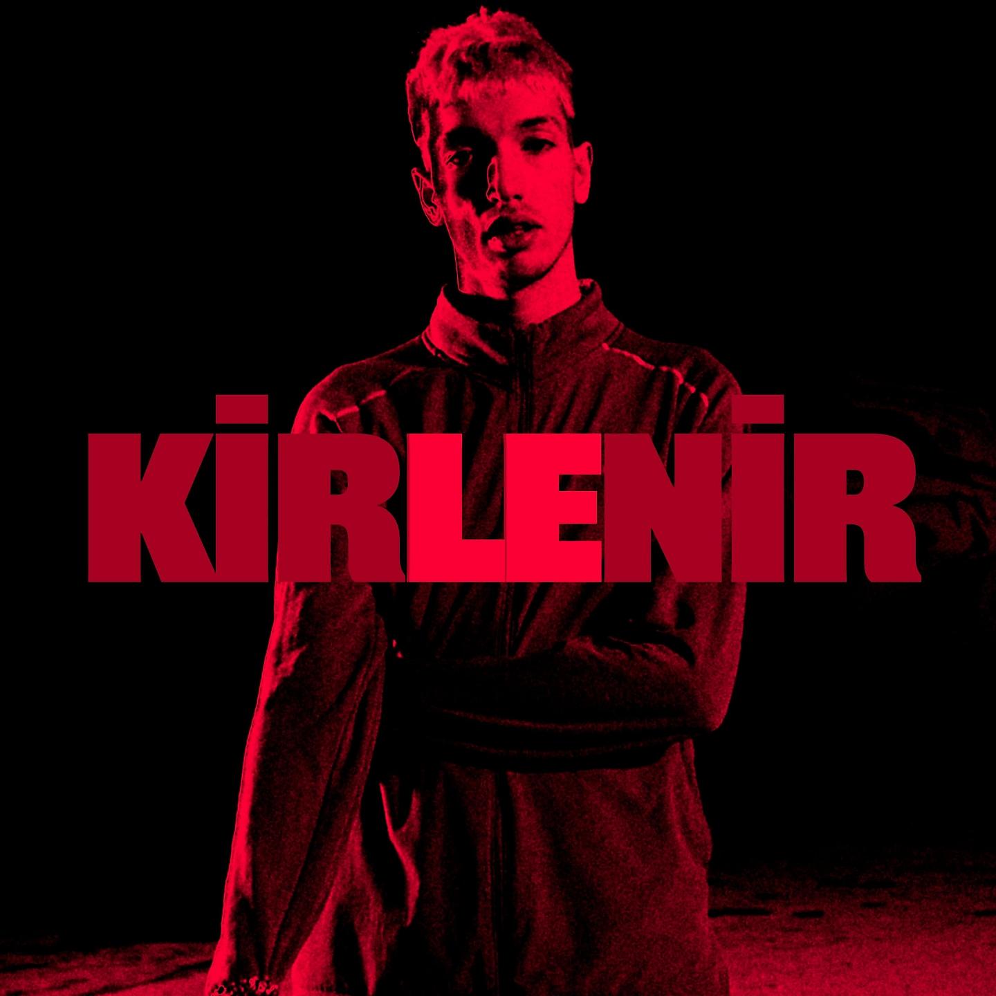 Постер альбома Kirlenir