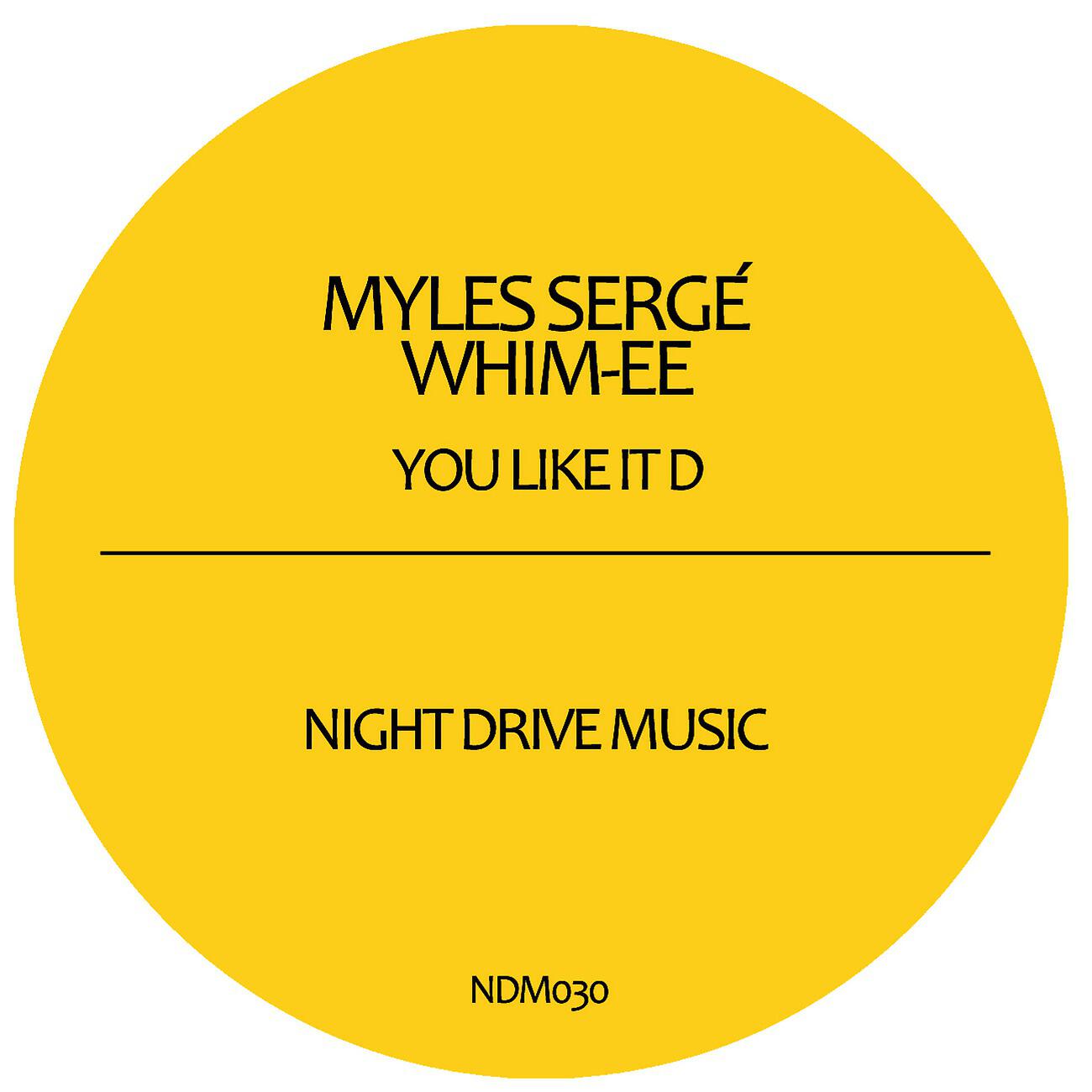 Whim-Ee - You Like It D (Myles Serge Remix)
