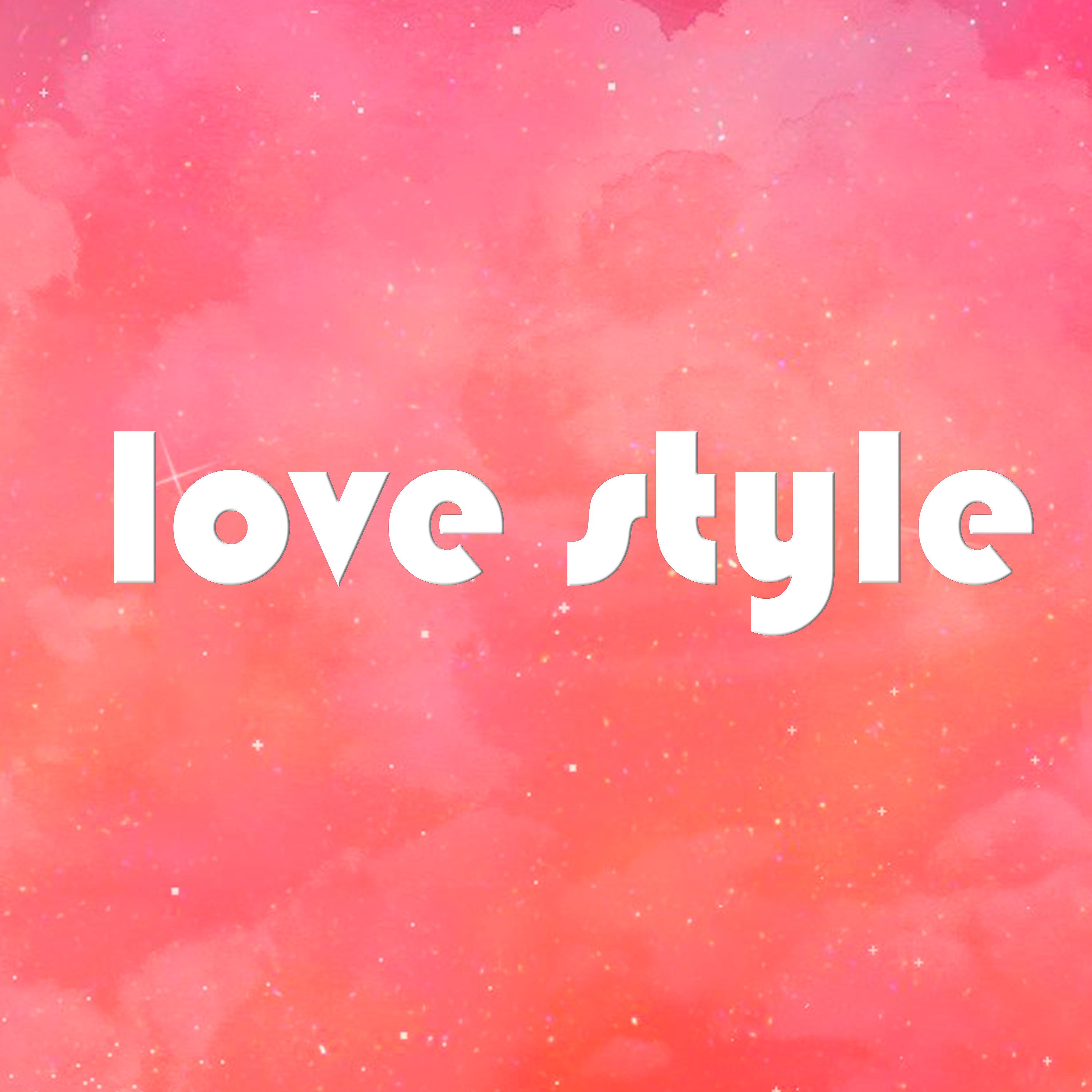Постер альбома Love Style