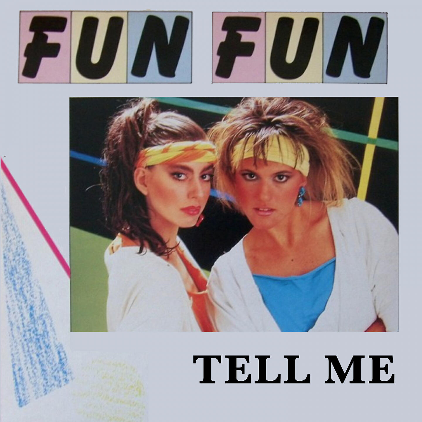 FUN FUN - Tell Me (Ben Liebrand Edit)