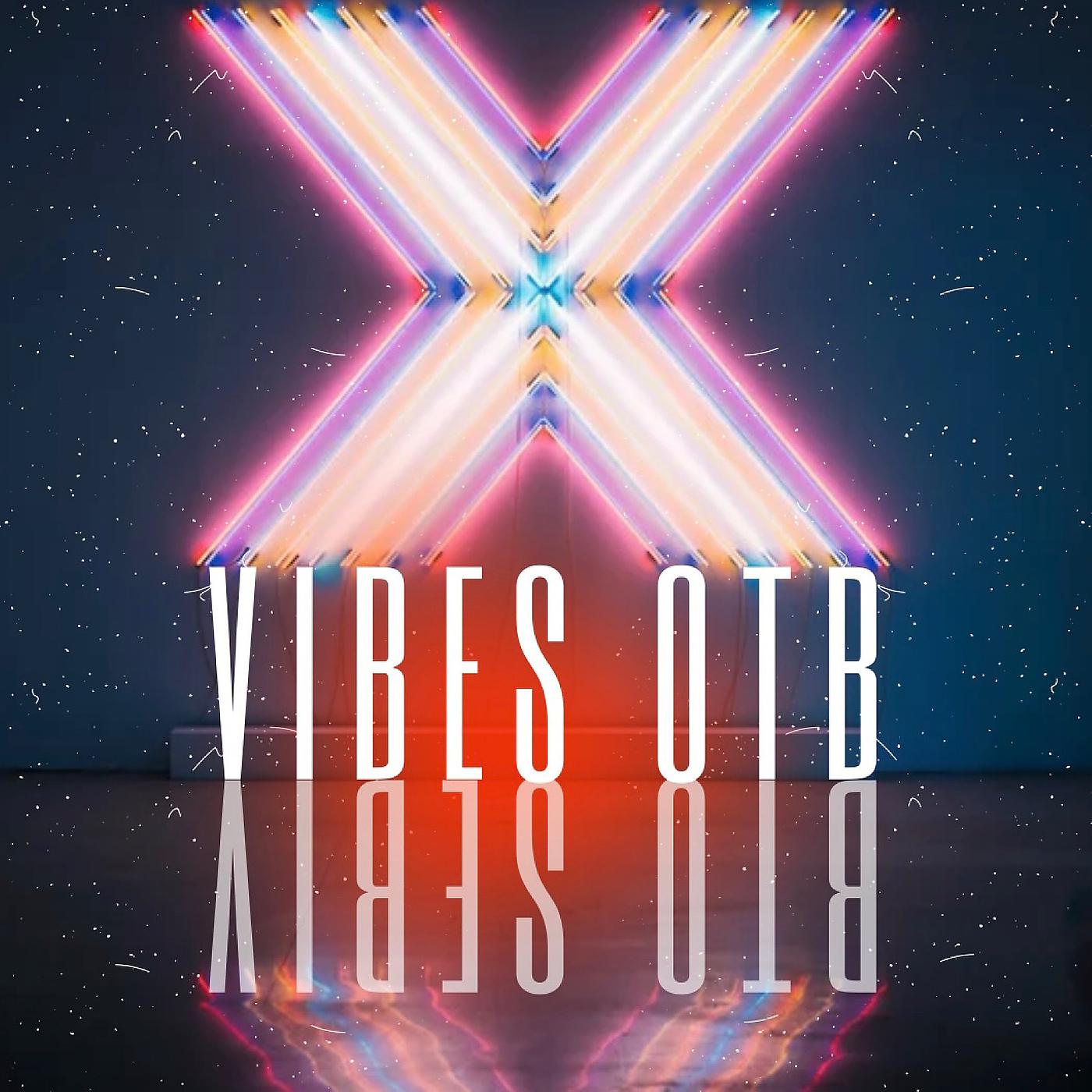 Постер альбома Vibes Otb